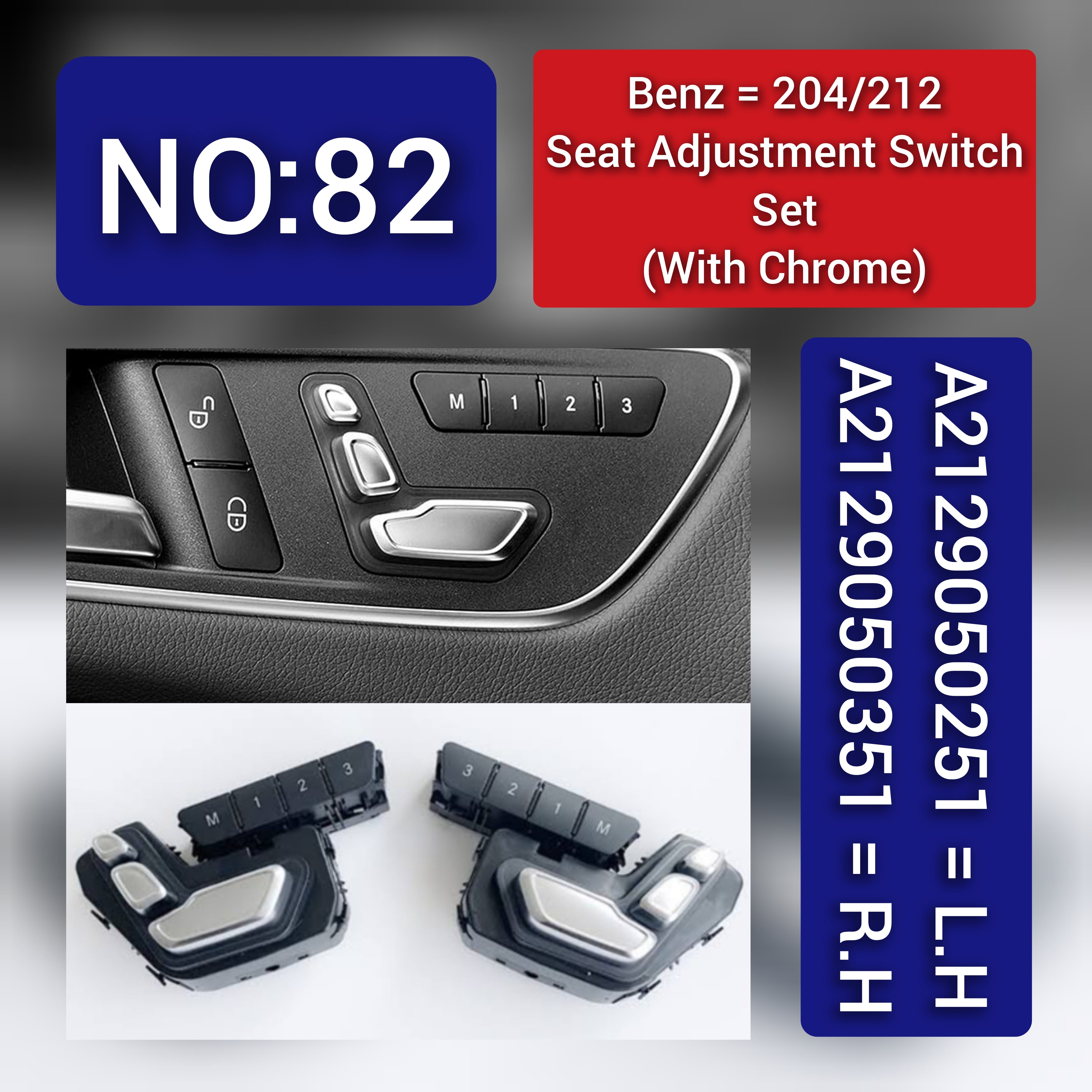 Mercedes-Benz C-CLASS 204/ E-CLASS 212 Seat Adjustment Switch Set With Chrome - A2129050251 (L.H) & A2129050351 (R.H) Tag-SW-82