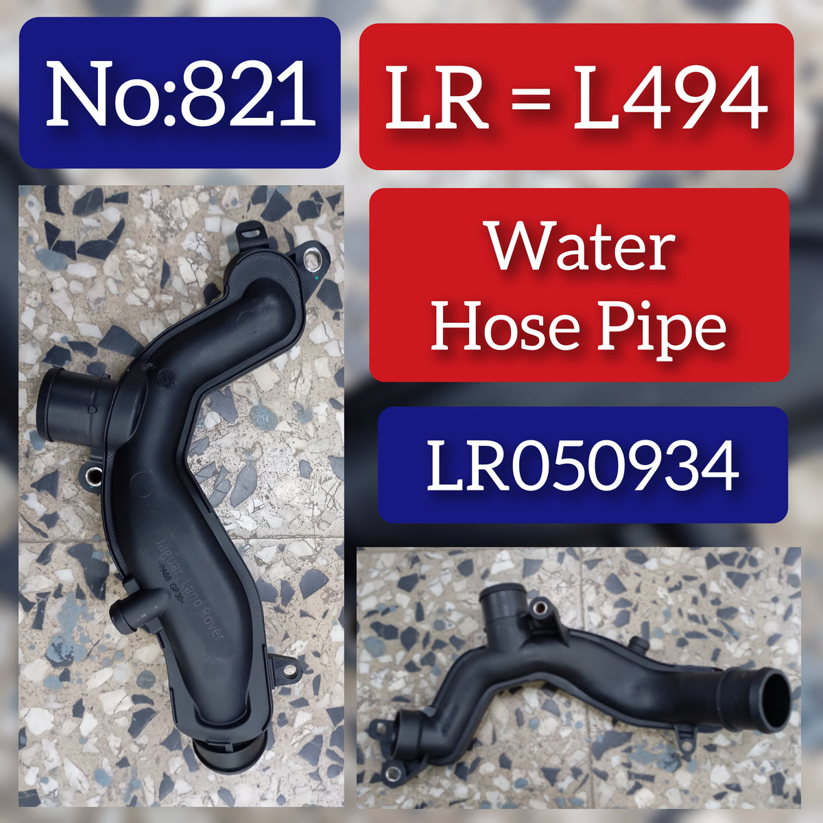 Water Hose Pipe LR050934 Compatible With  RANGE ROVER SPORT II (L494) Tag No.821