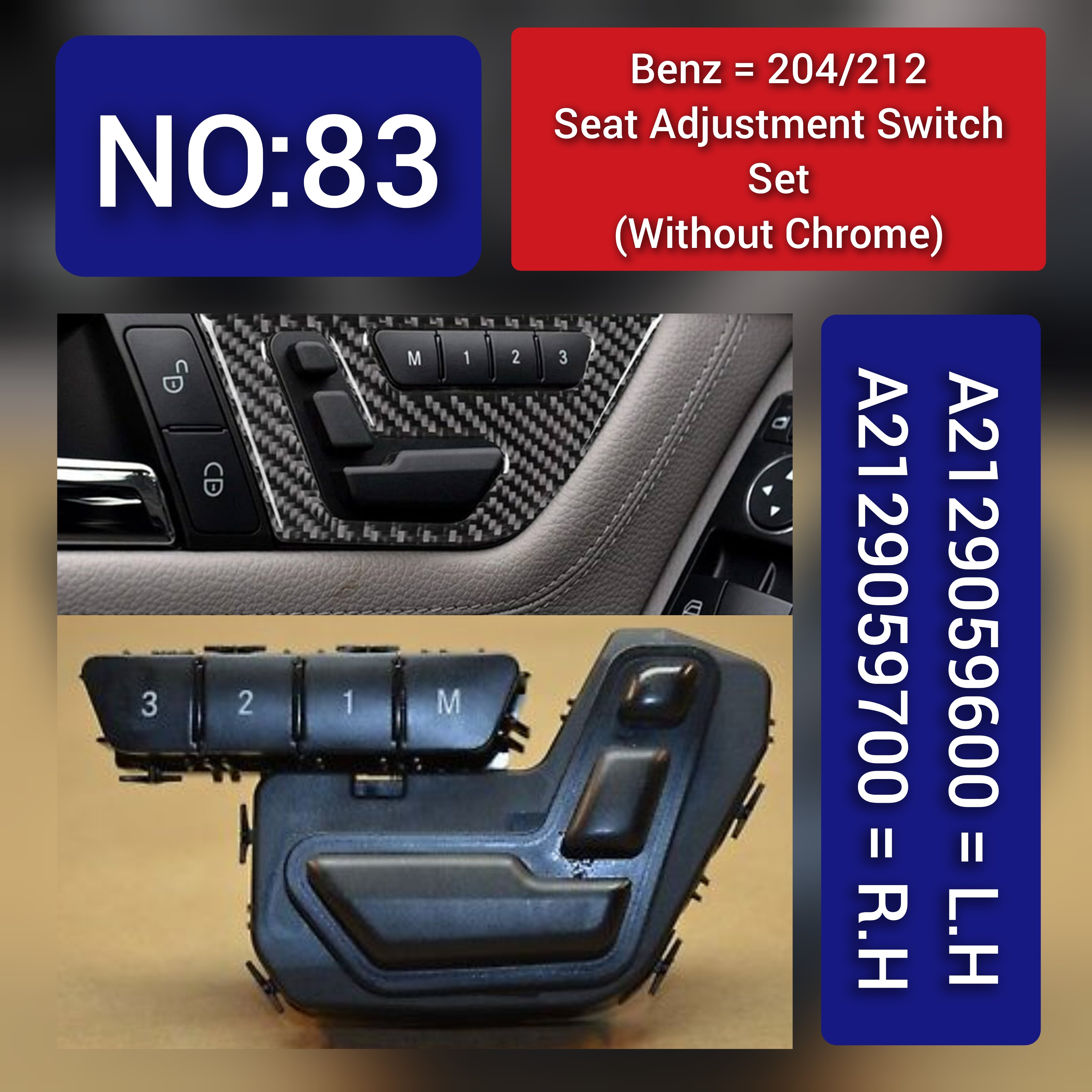 Mercedes-Benz C-CLASS 204/ E-CLASS 212 Seat Adjustment Switch Set Without Chrome  - A2129059600 (L.H) & A2129059700 (R.H) Tag-SW-83