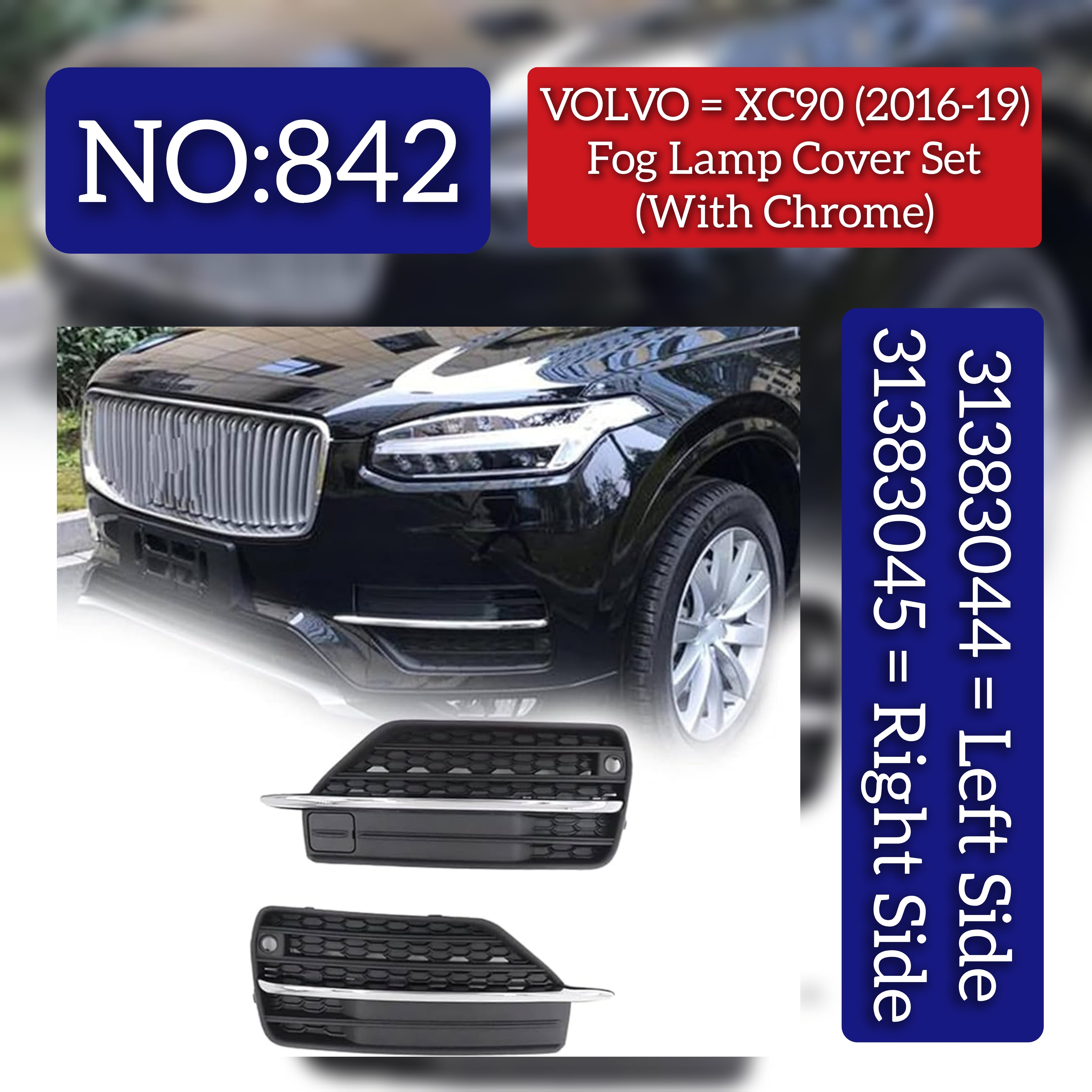 Fog Lamp Cover (With Chrome) Left 31383044 & Right 31383045 Compatible With VOLVO  Volvo XC90 & VOLVO XC90 I (275 Tag No.842 (2016-2019)