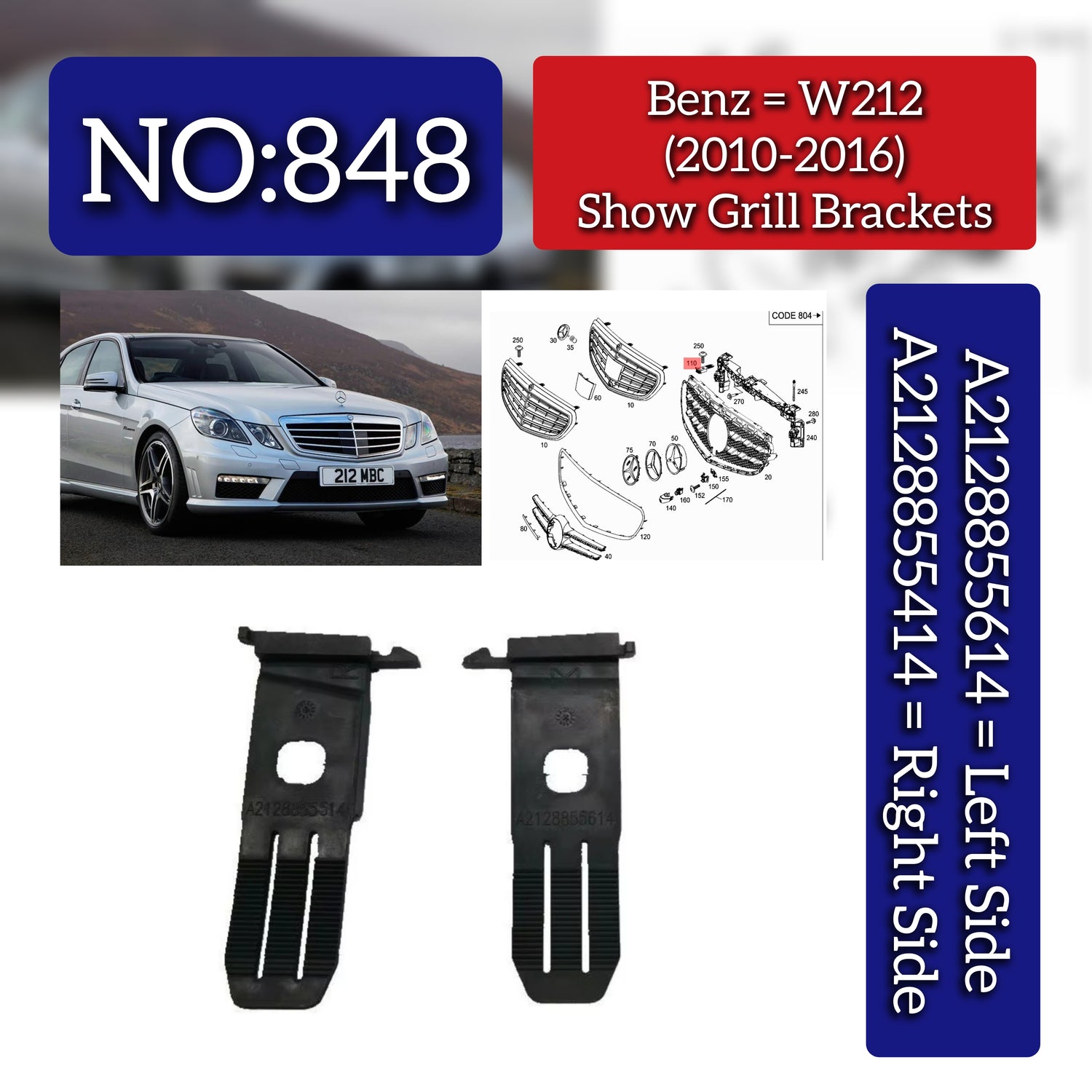 Show Grill Bracket Left 2128855614 & Right 2128855414 Compatible With Mercedes Benz W212 (2010-2016) Tag No.848