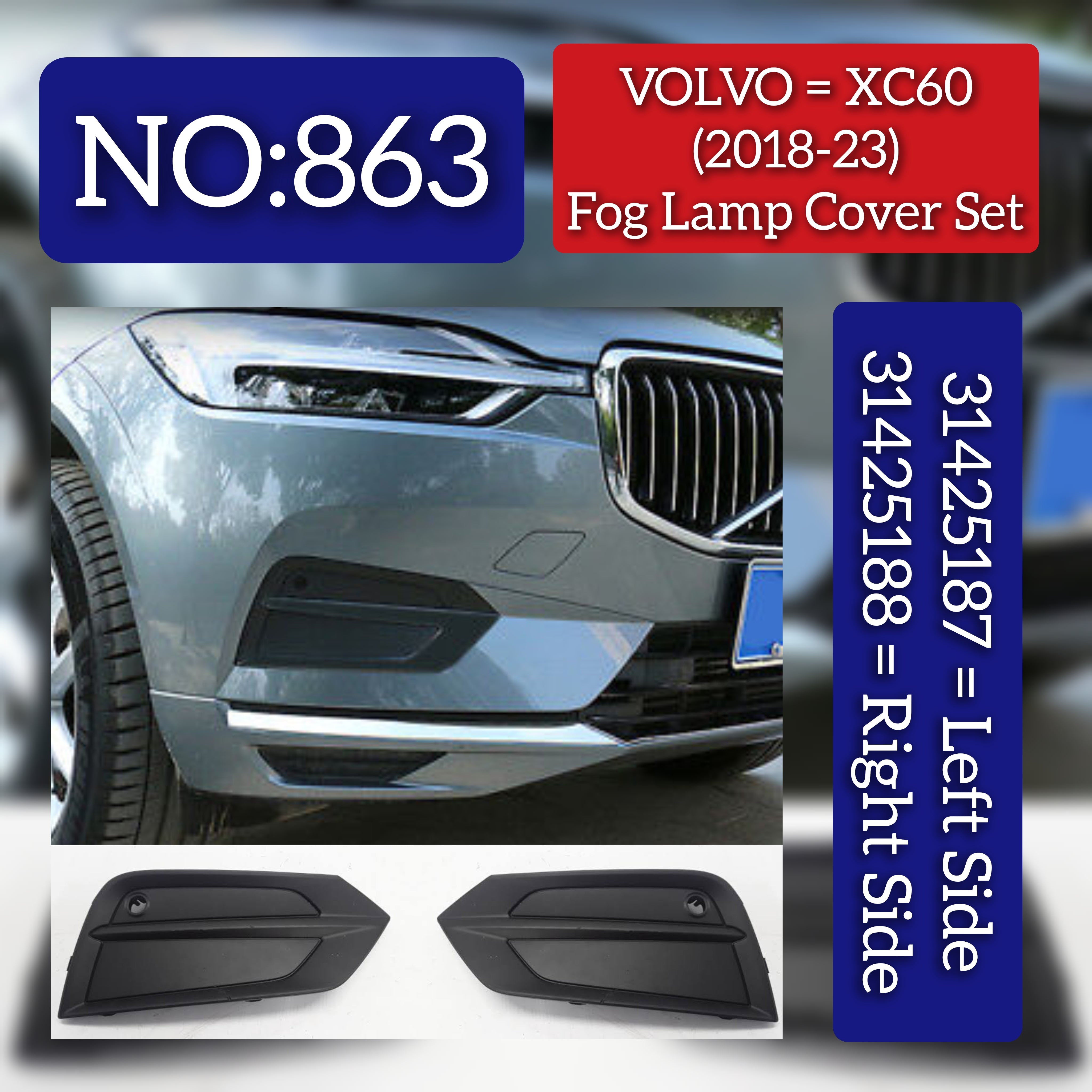 Fog Lamp Cover Left 31425187 & Right 31425188 Compatible With VOLVO  VOLVO XC60 II (246) & Volvo XC60 Tag No.863 (2018-2023)
