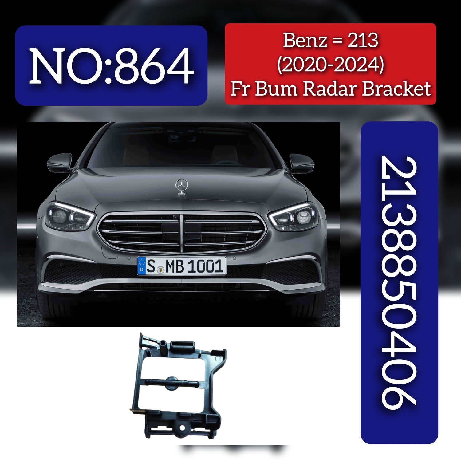 Front Bumper Radar Bracket 2138850406 Compatible With Mercedes-Benz E-CLASS W213 (2020-2024) Tag No.864