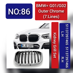 BMW= G01/G02 Outer Chrome (7:Lines ) 51137397465 L.H 51137397466 R.H Kidney Grill Set