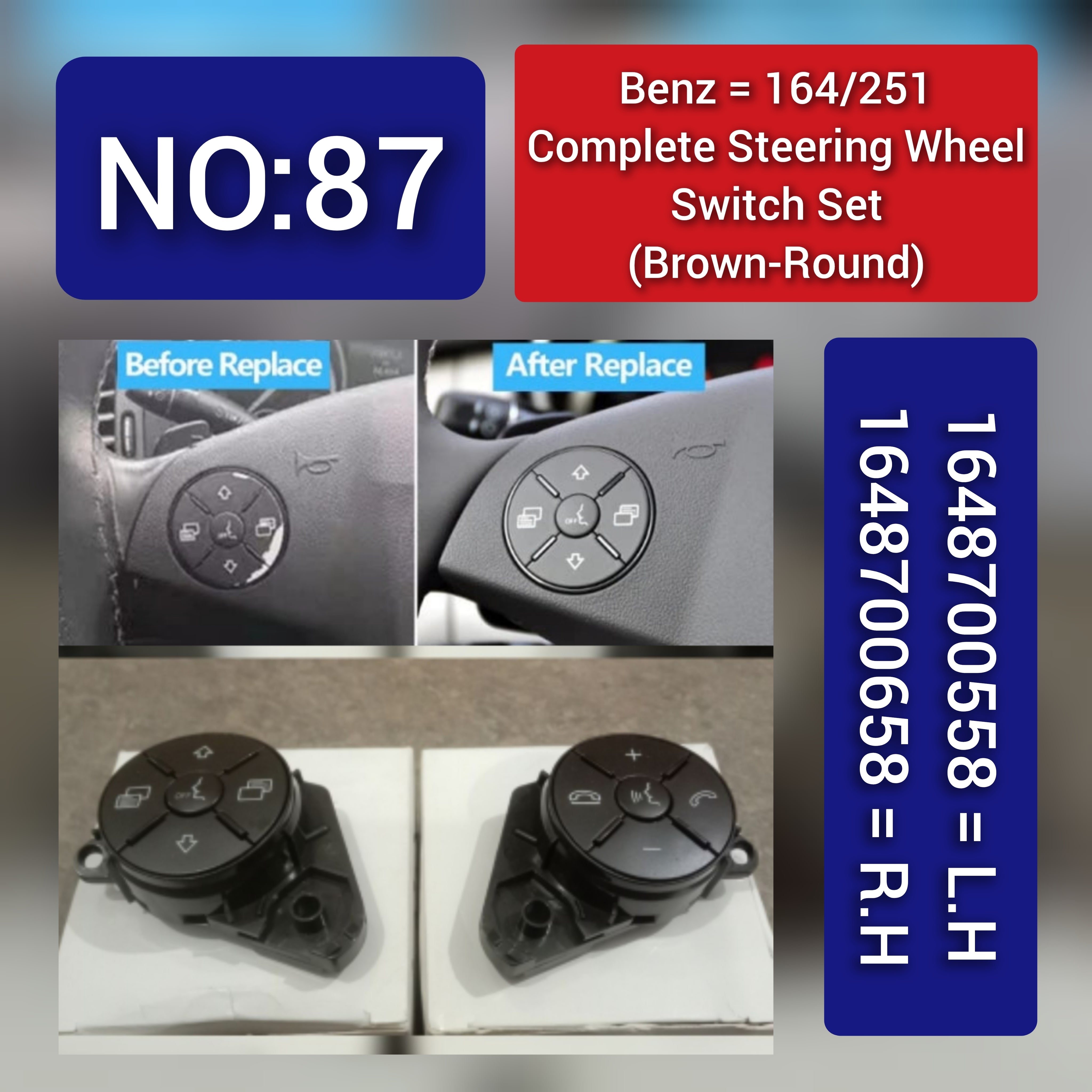 Enhanced Control: Genuine Mercedes-Benz 164/251 Complete Steering Wheel Switch Set (Brown-Round) for M-Class W164 & R-Class W251 Left 1648700558 & Right 1648700658 Tag-SW-87