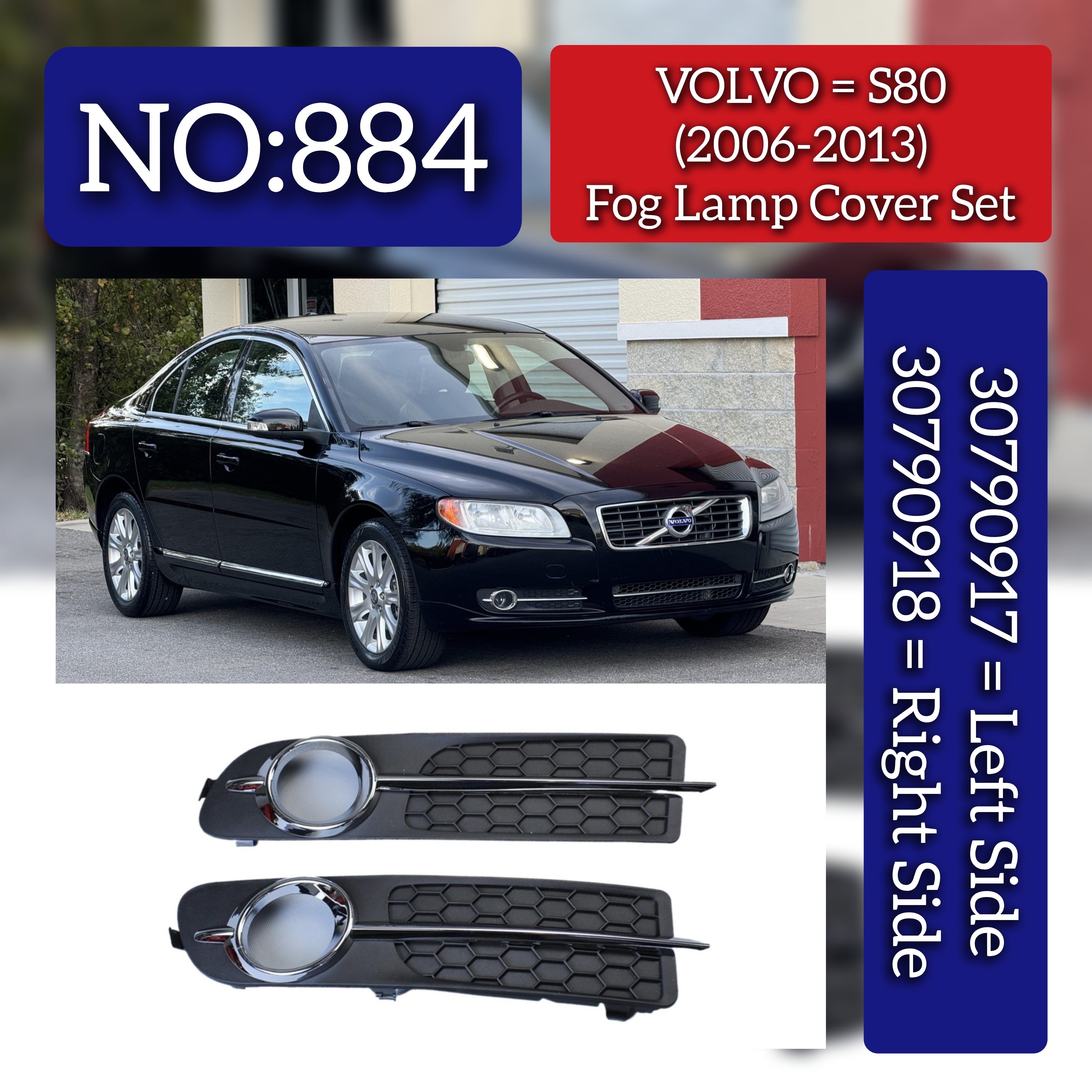 Fog Lamp Cover Set Left 30790917 & Right 30790918 Compatible With VOLVO S80 (2006-2013) Tag No.884