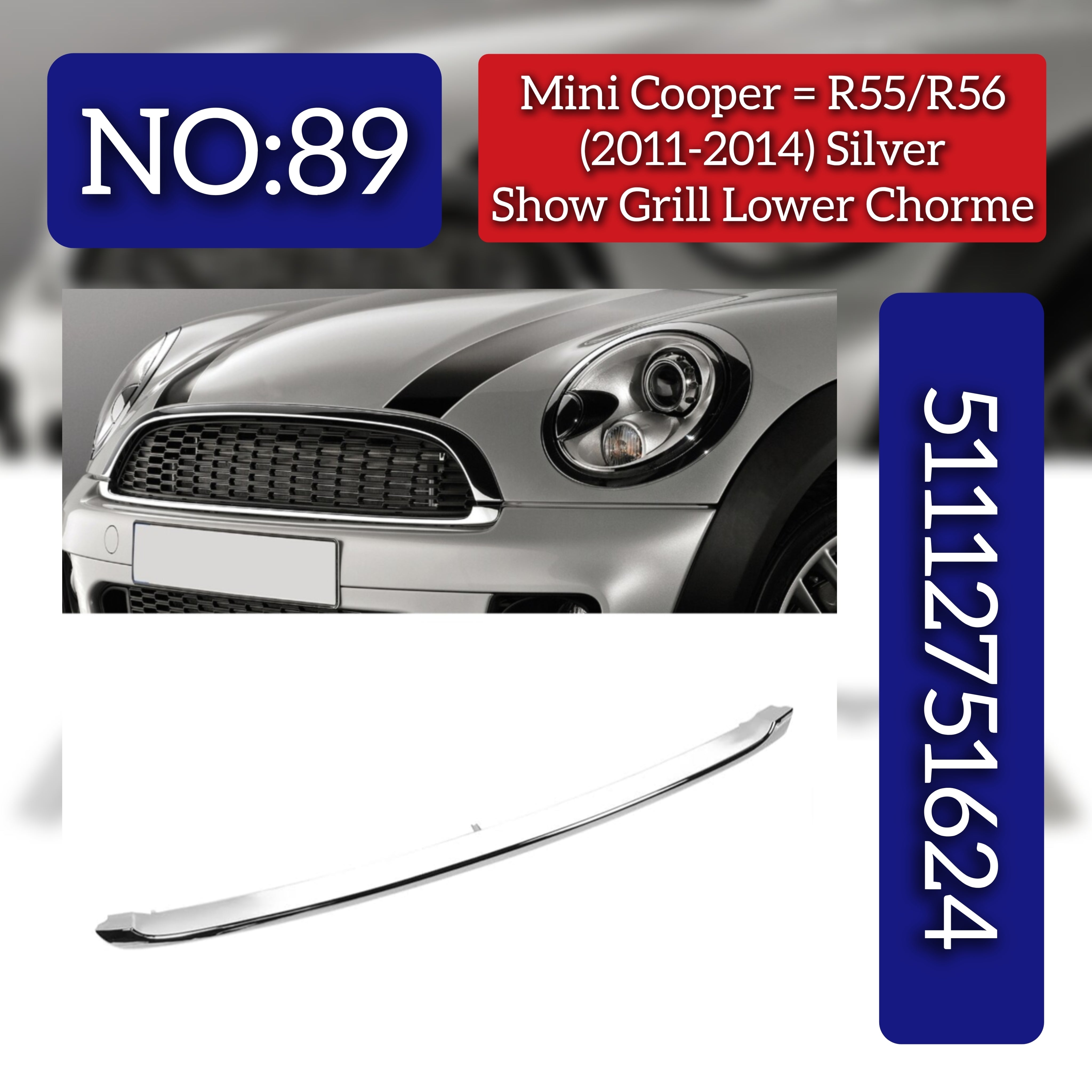 Show Grill Lower Chrome Silver 51112751624 Compatible With Mini Cooper (R55/R56) (2011-2014) Tag No.89