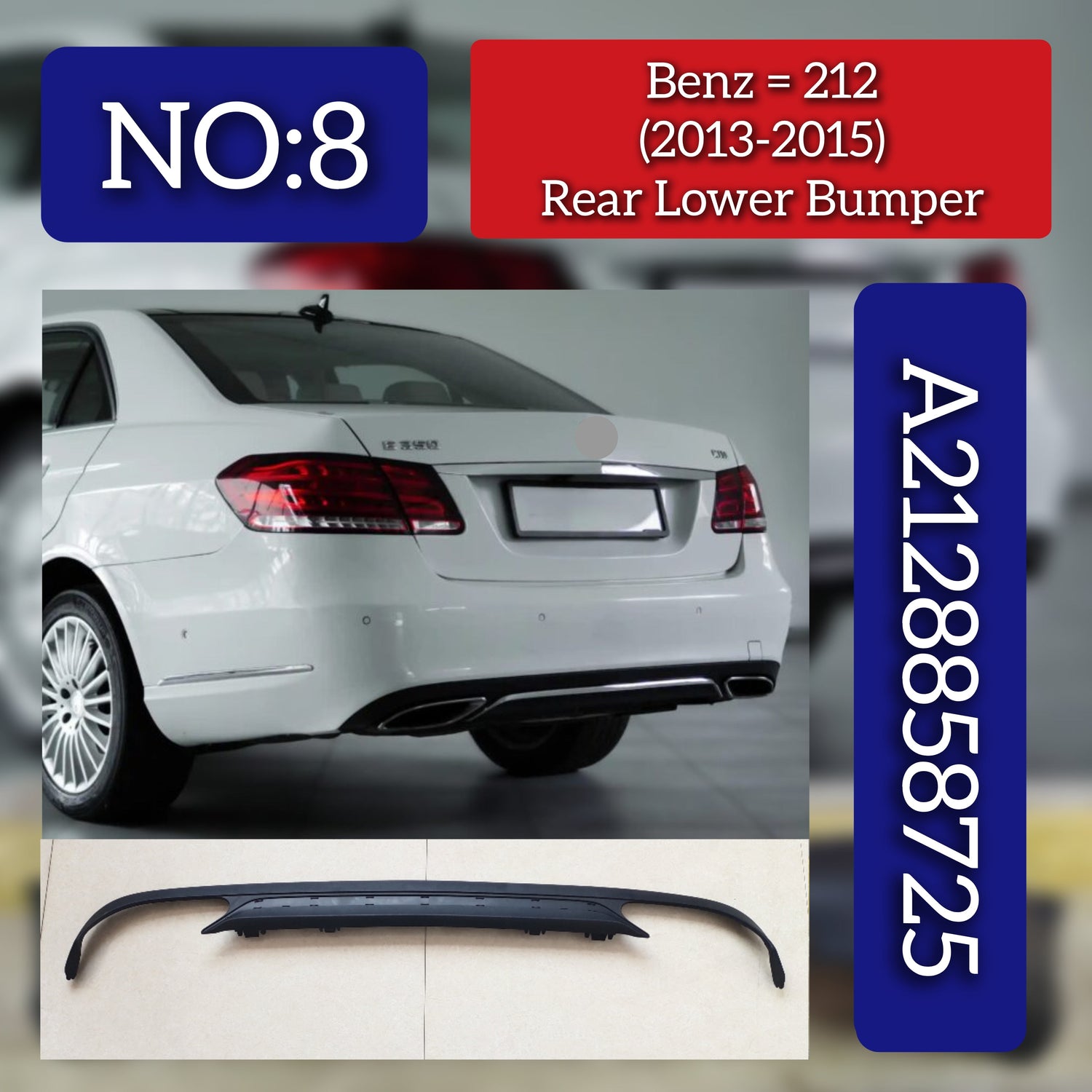 Rear Lower Bumepr A2128858725 2128858725 Compatible With Mercedes Benz E-Class (2014-2016) Tag No.8