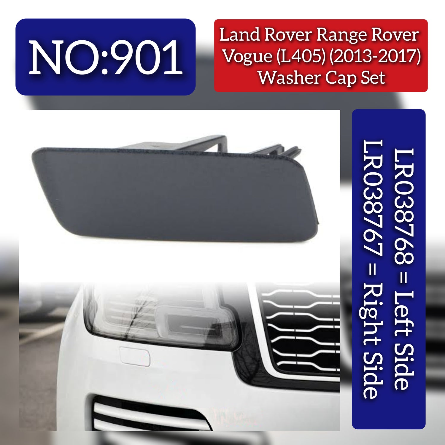 Washer Cap Set Left LR038768 & Right LR038767 Compatible With Range Rover Vogue - L405 (2013-2017) Tag No.901