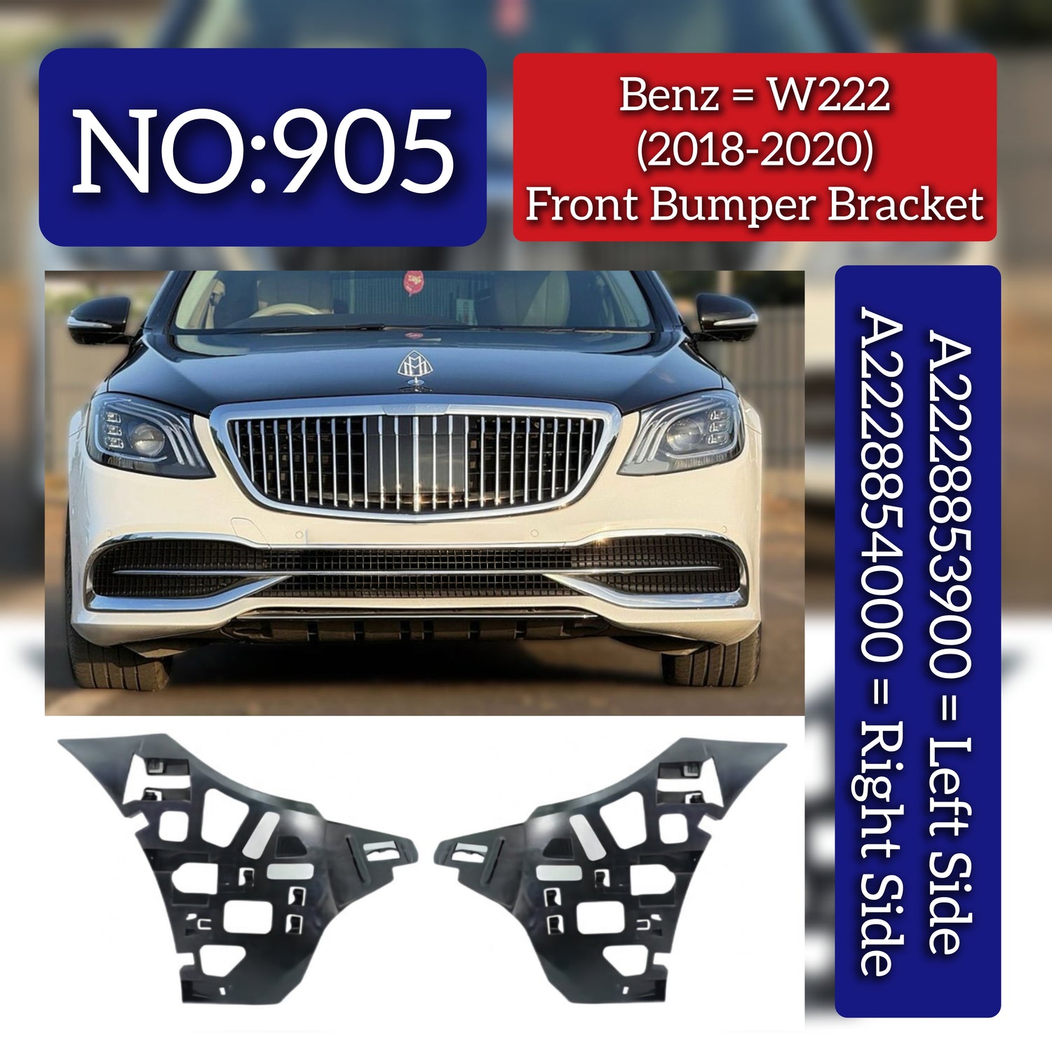 Front Bumper Bracket Set Left 2228853900 & Right 2228854000 Compatible With Mercedes Benz W222 (2018-20) Tag No.905