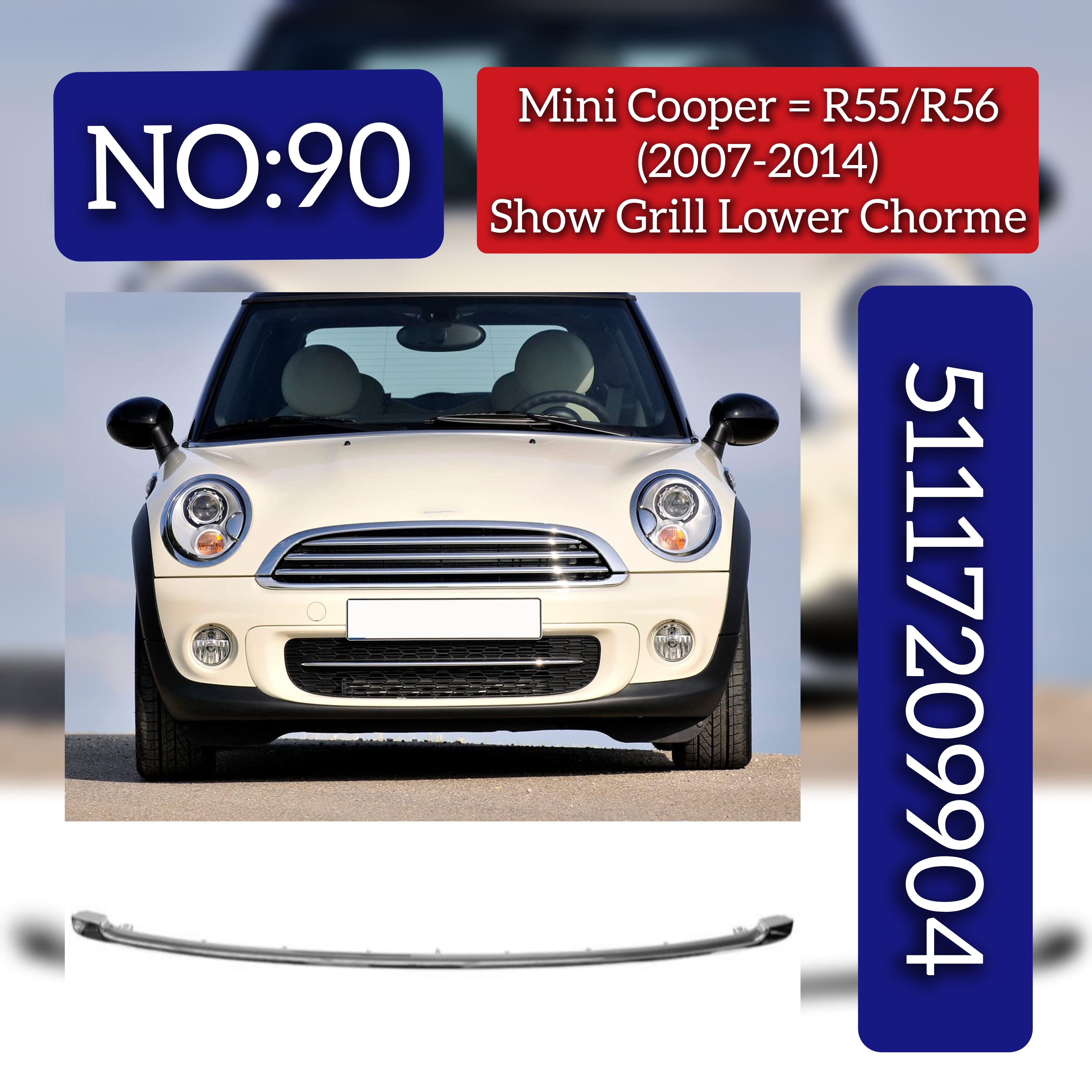 Front Grille Lower Trim  Chrome/Black 51117209904 Compatible With Mini Cooper (R55/R56) (2007-2014) Tag No.90