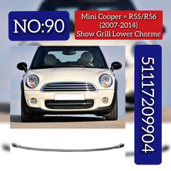 Front Grille Lower Trim  Chrome/Black 51117209904 Compatible With Mini Cooper (R55/R56) (2007-2014) Tag No.90