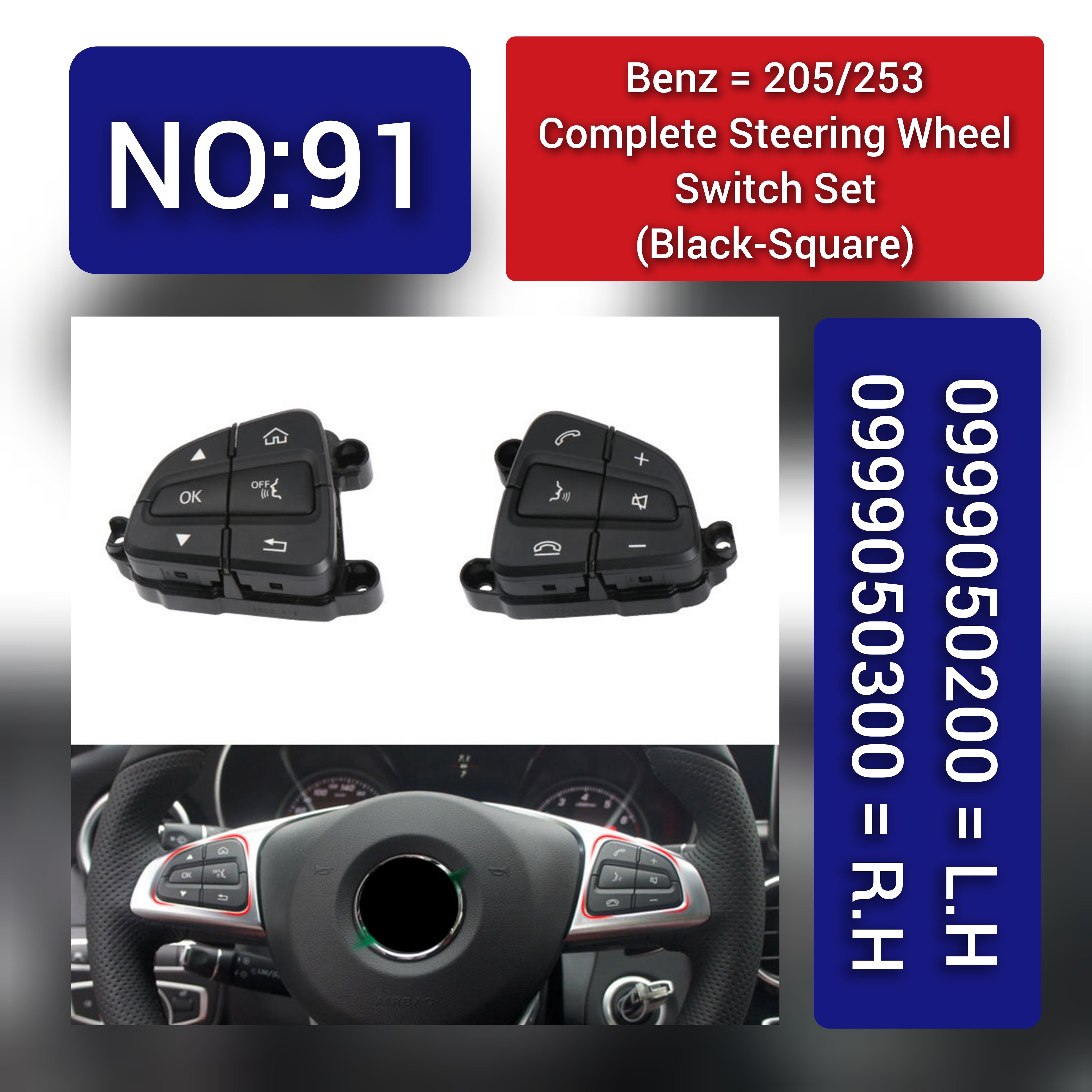 Mercedes-Benz C-CLASS 205/253 Complete Steering Wheel Switch Set (Black-Square) - Left Hand 0999050200 & Right Hand 0999050300 Tag-SW-91