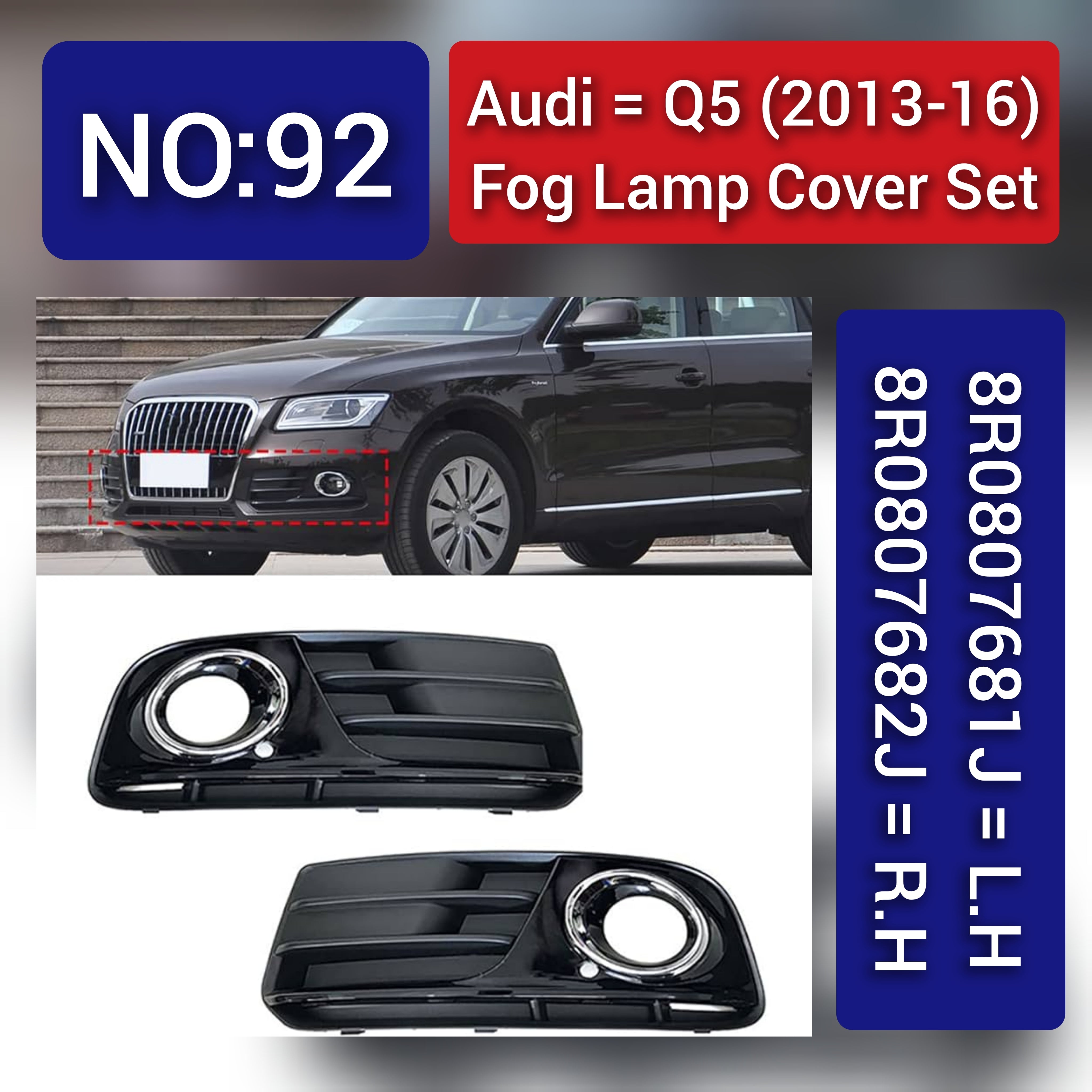 Fog Lamp Cover Compatible With AUDI Q5 2013-2016 Fog Lamp Cover Left 8R0807681J & Right 8R0807682J Tag-FC-92
