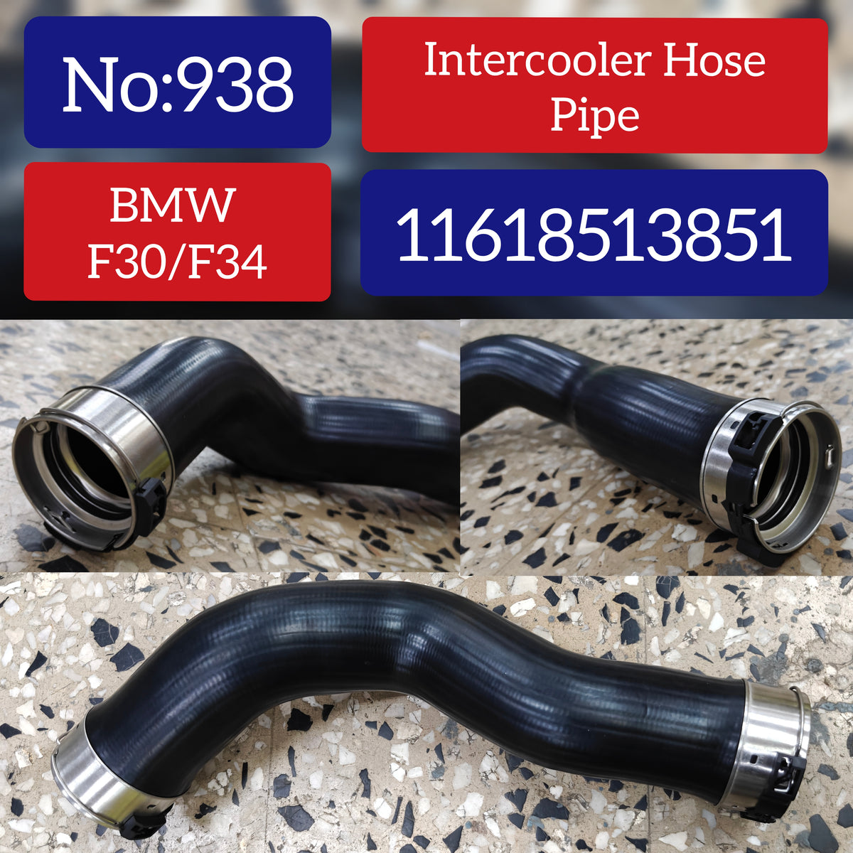 InterCooler Hose Pipe 11618513851 Compatible With BMW  (F30) (F34)  Tag No.938