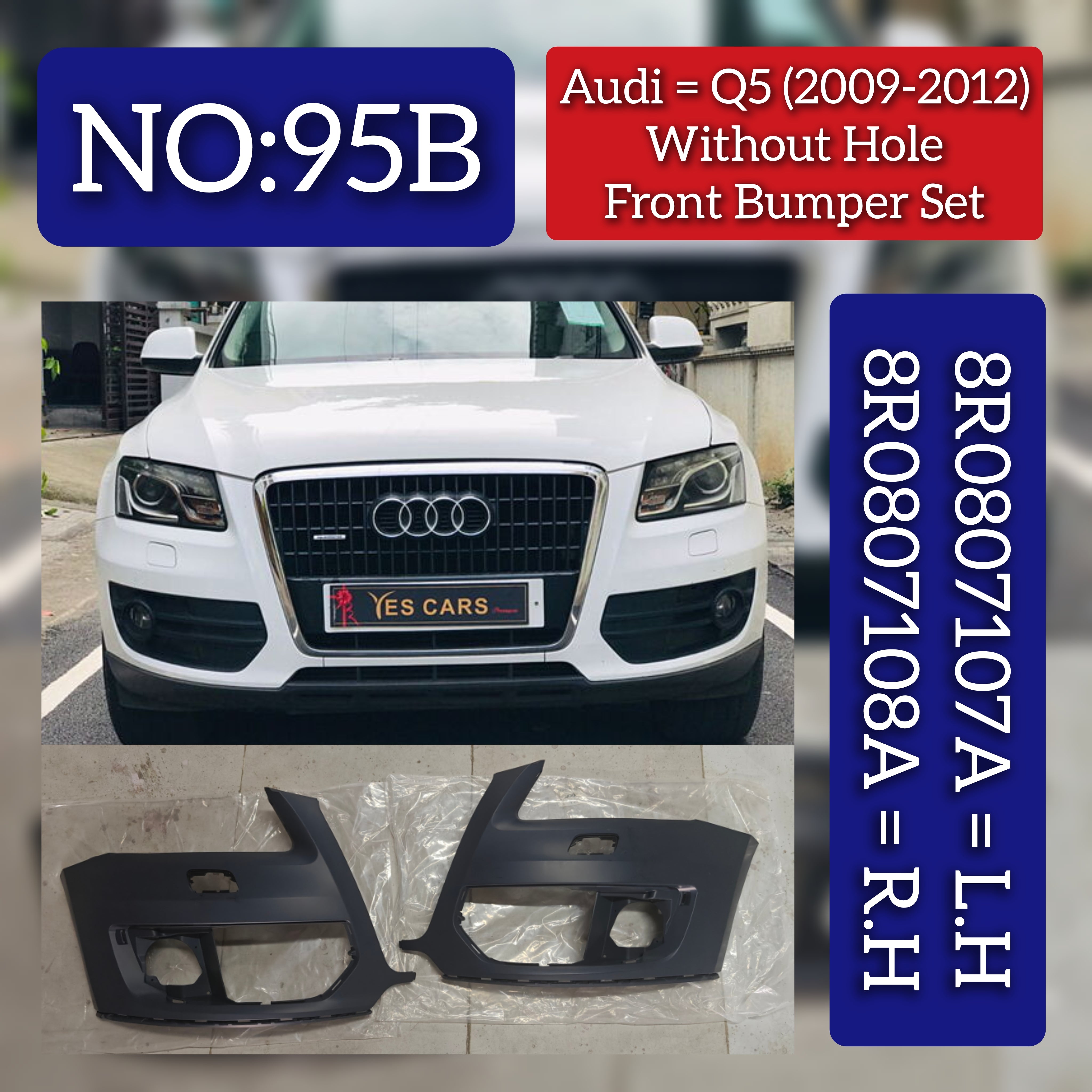 Front Bumper (Without Hole) Left 8R0807107A Right 8R0807108A Compatible With AUDI Q5 (8RB) Tag No.95B