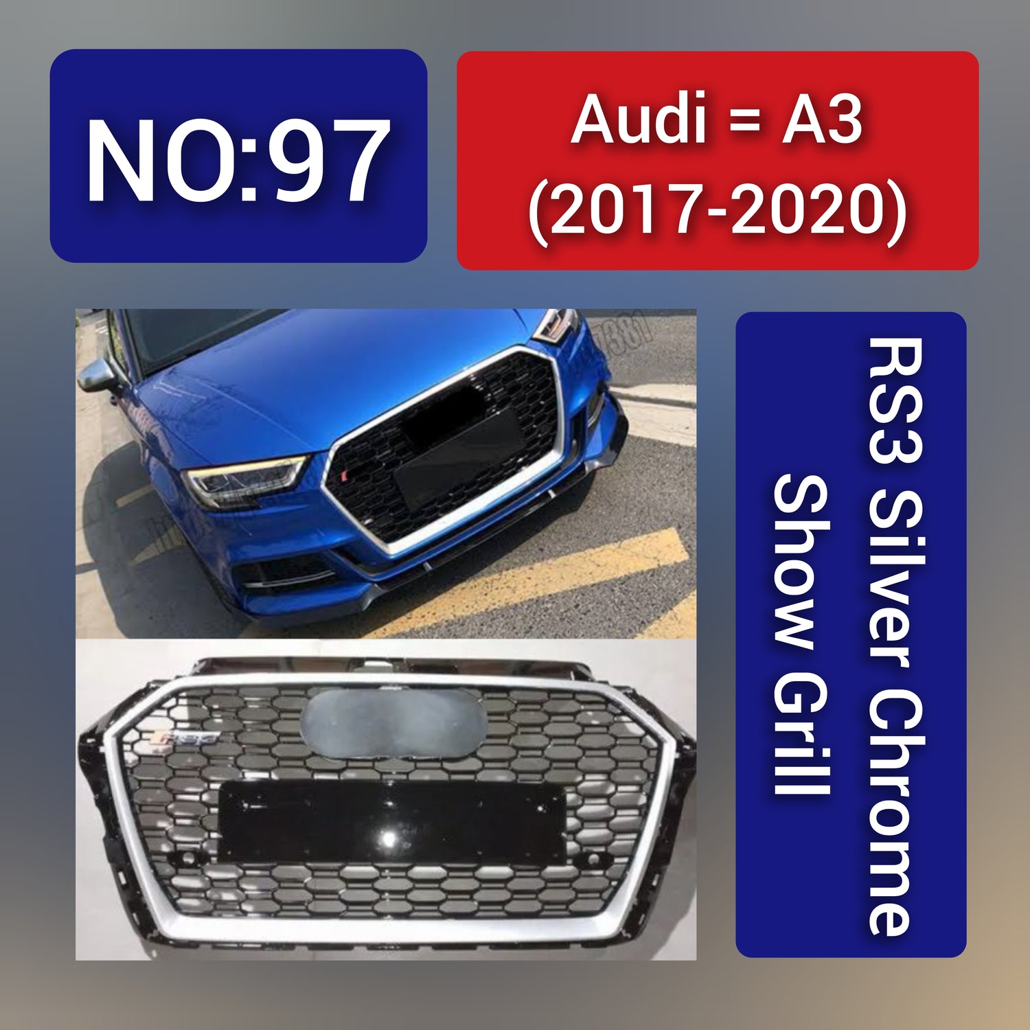 Show Grill Compatible With Audi A3(2017-2020) RS3 Silver Chrome (2 Lines) Tag No.97