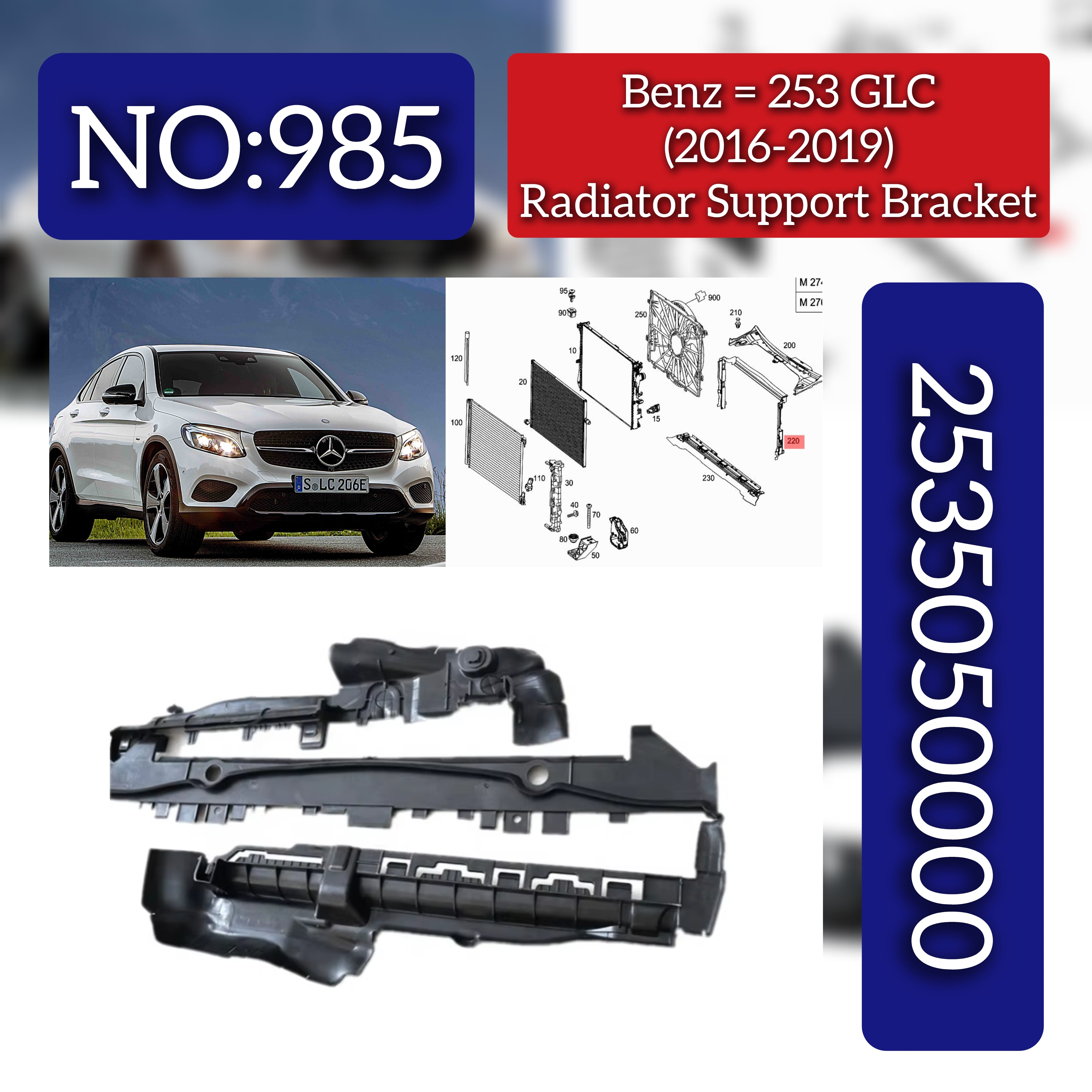 Radiator Support Bracket 2535050000 Compatible With Mercedes-Benz GLC Class W253 (2016-2019) Tag No.985
