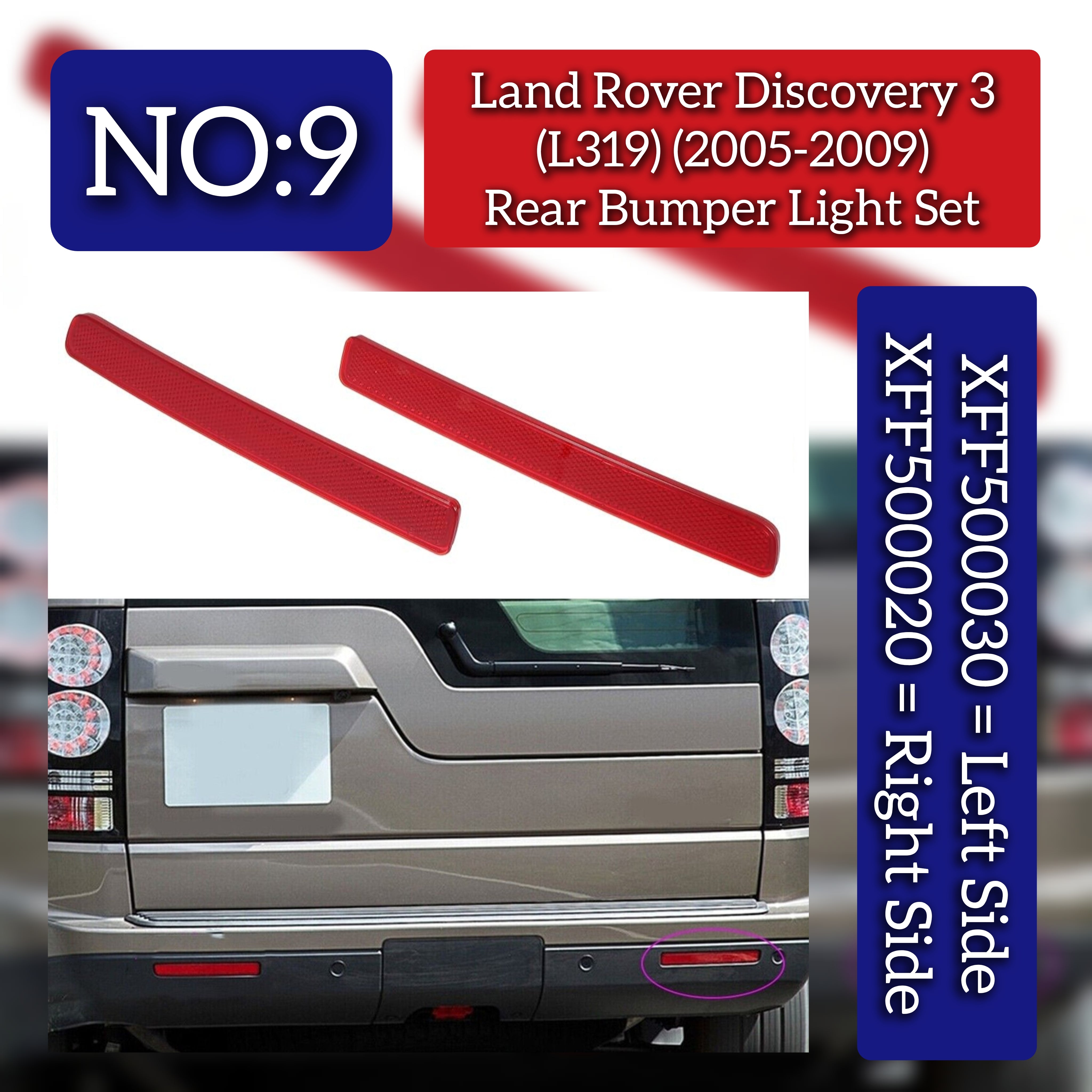 Rear Bumper Light Set Left XFF500030 & Right XFF500020 Compatible With Land Rover Discovery 3 (L319) Tag No.9