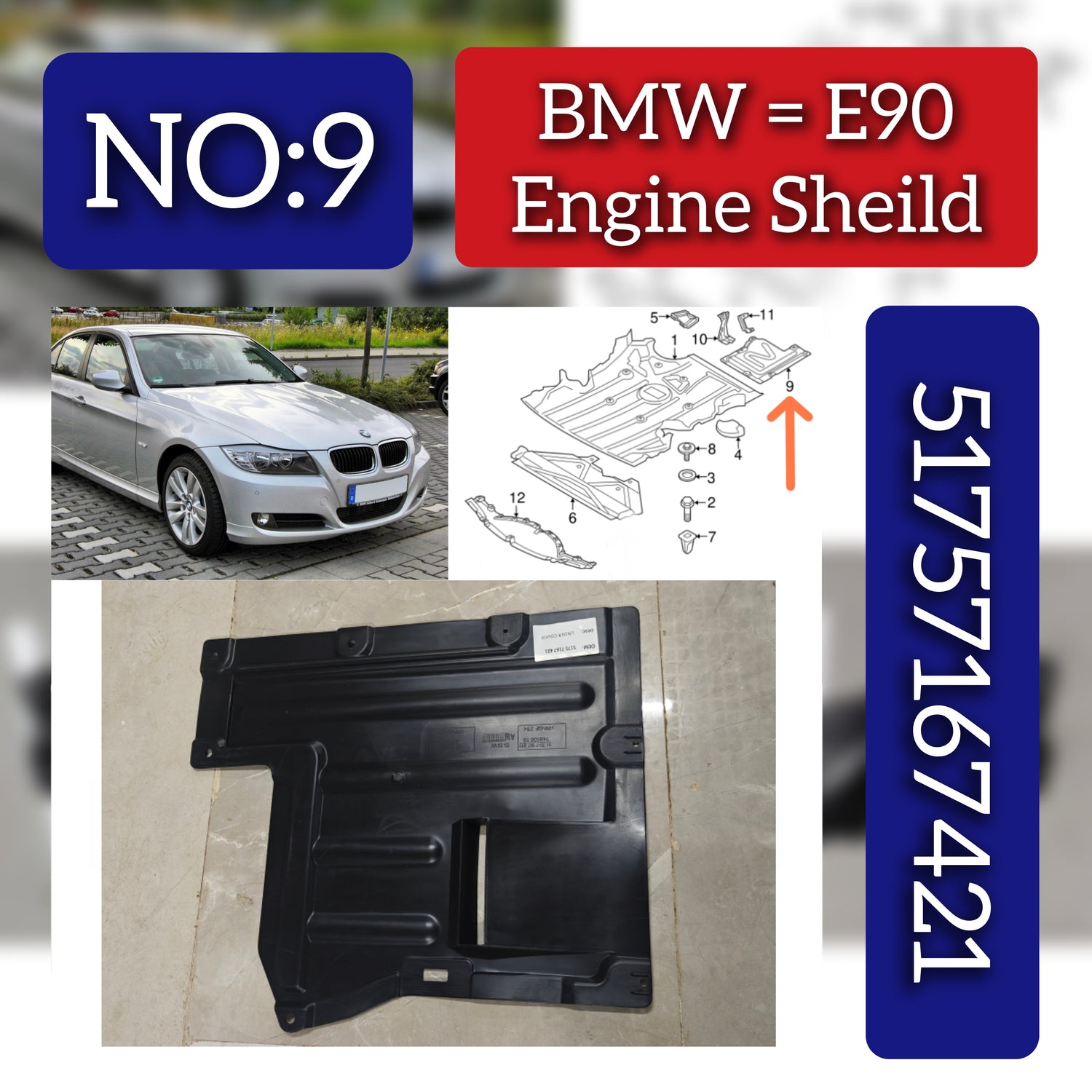 Engine Sheild 51757167421 Compatible With BMW 3 Series E90 Tag No.9