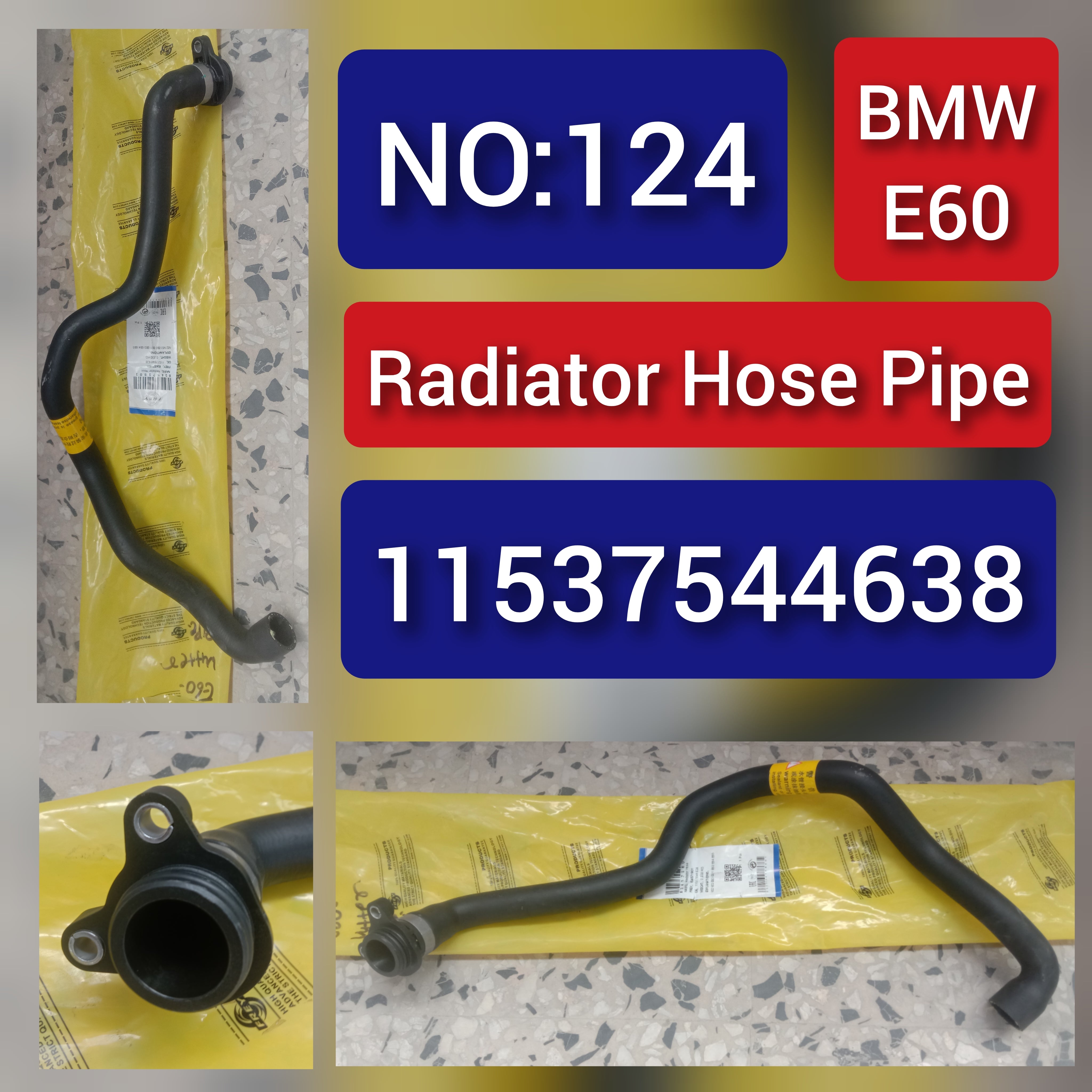 Radiator Hose Pipe 11537544638 For BMW  5 Series E60 Tag-H-124