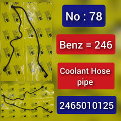 Coolant Hose Pipe 2465010125 For MERCEDES-BENZ A-CLASS W176 & B-CLASS W246, GLA-CLASS X156 Tag-H-78