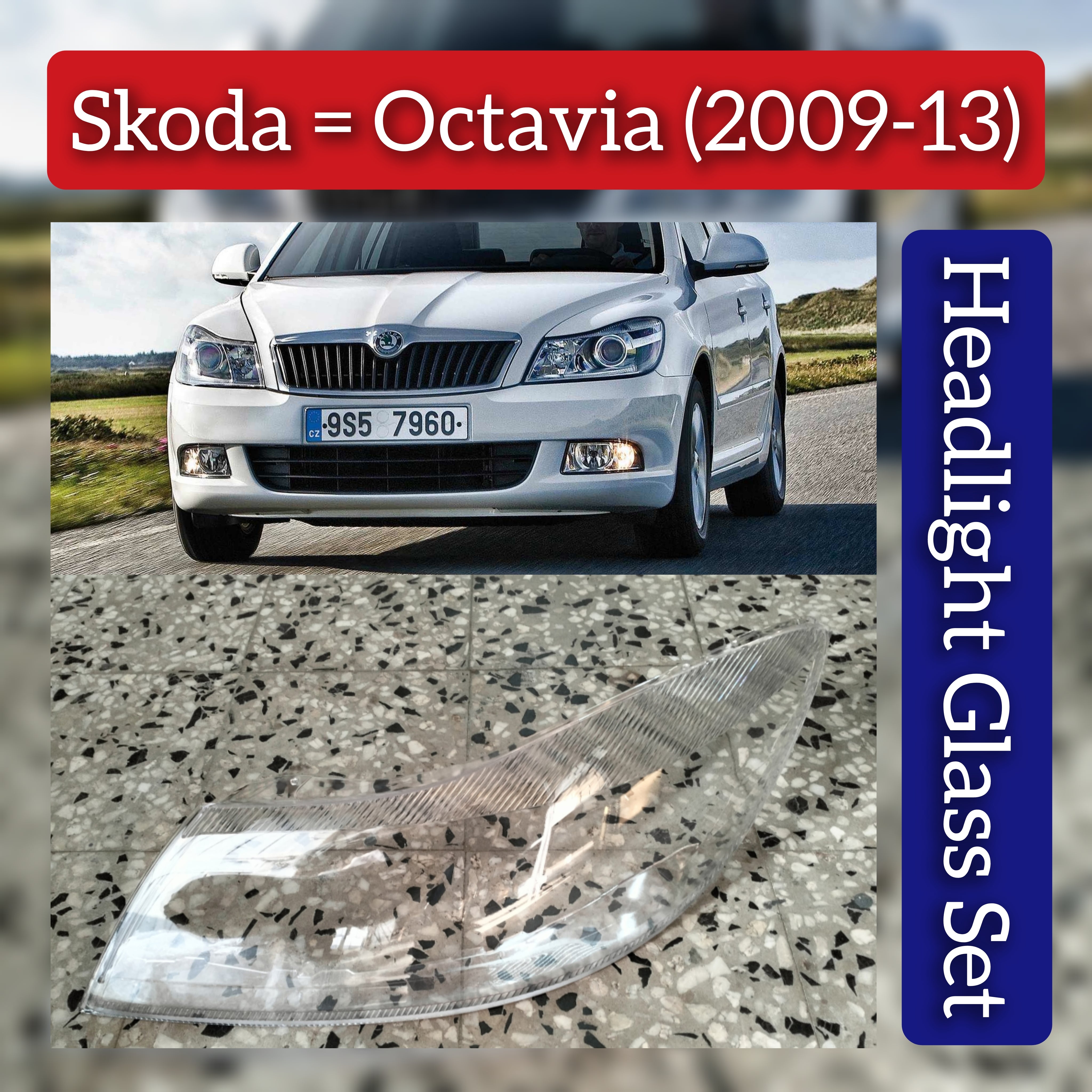 Front Headlight Glass Compatible with  Skoda Octavia-2009-2013.