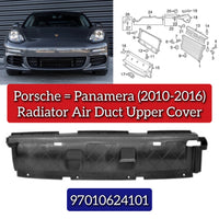 Radiator Upper Air Duct Cover 97010624101 Compatible With Porsche Panamera (2010-2017)
