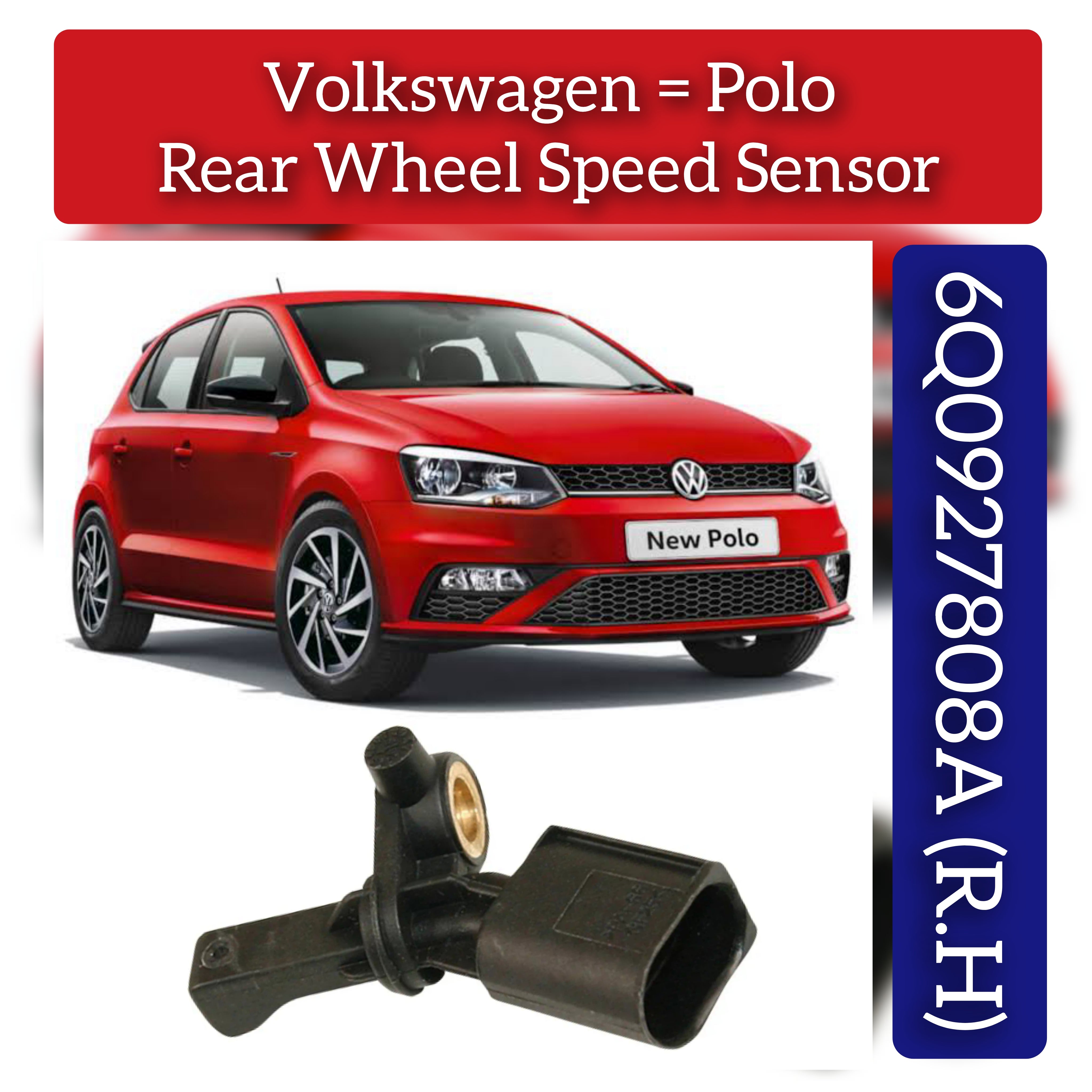 Rear Right ABS Wheel Speed Sensor 6Q0927808A 6Q0927808B WHT003862C WHT003862 Compatible With VW POLO V 6R1, 6C1