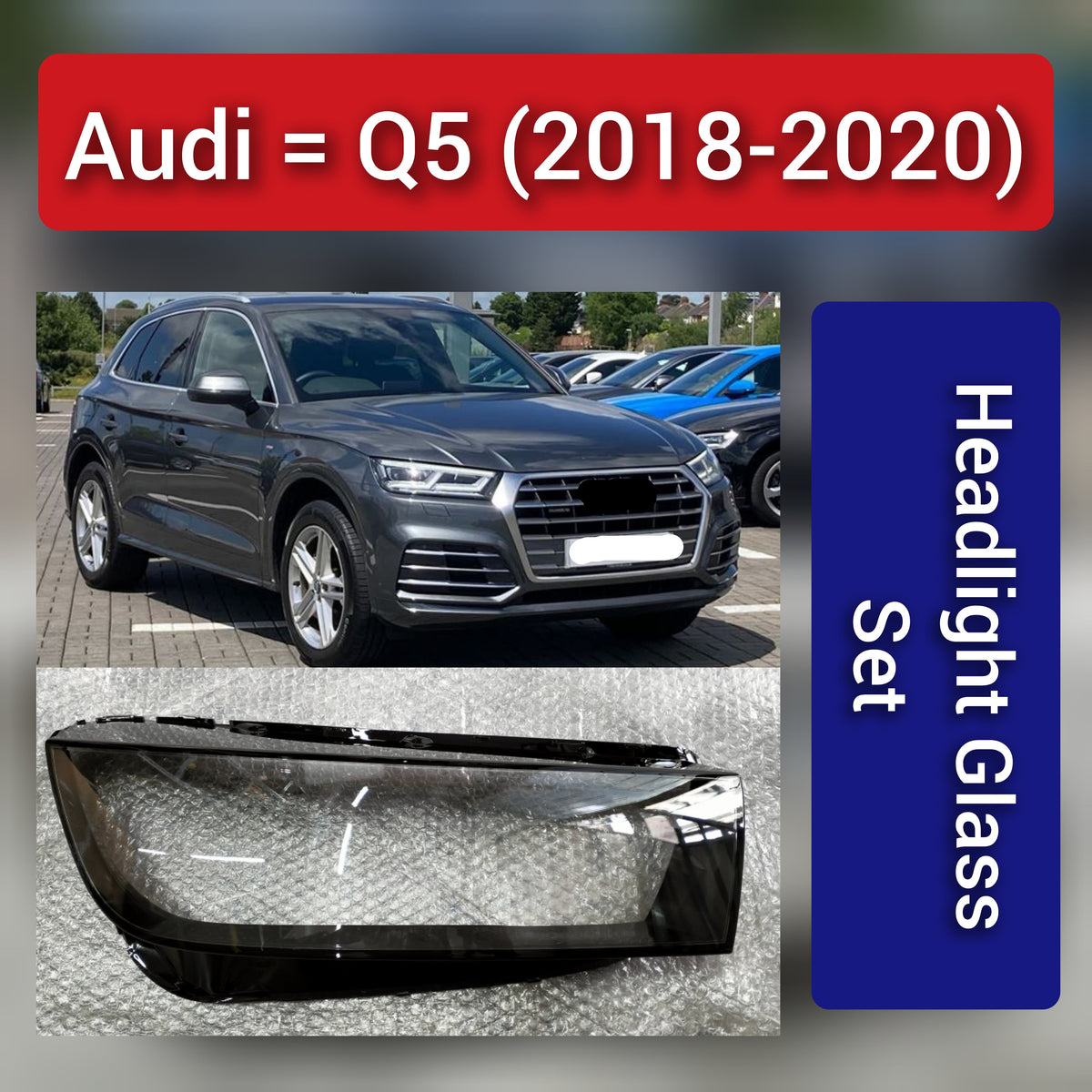 Front Headlight Glass Compatible With Audi Q5 (2018-20)