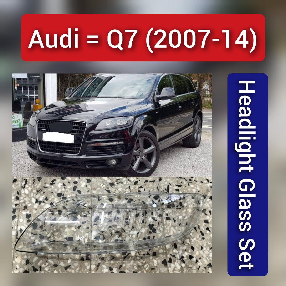 Front Headlight Glass Compatible With Audi Q7 (2007-14)