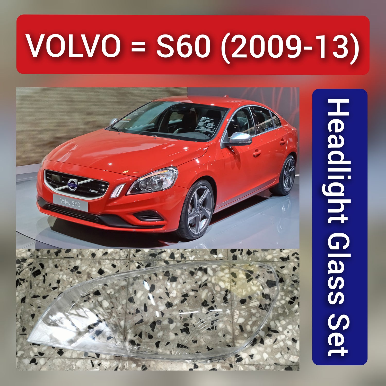 Front Headlight Glass Compatible with  VOLVO S60 2009-2013