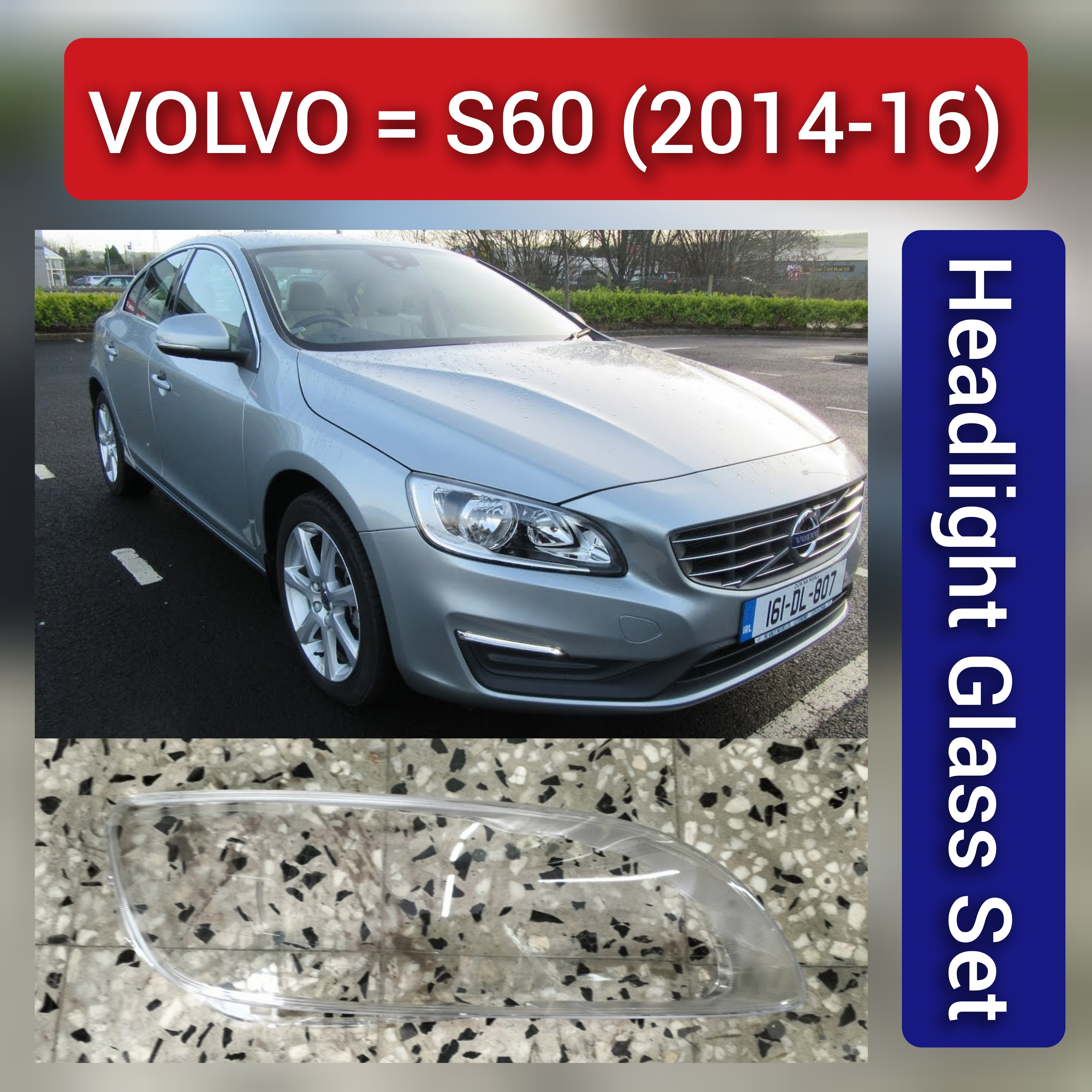Front Headlight Glass Compatible with VOLVO S60 2014 - 2016.