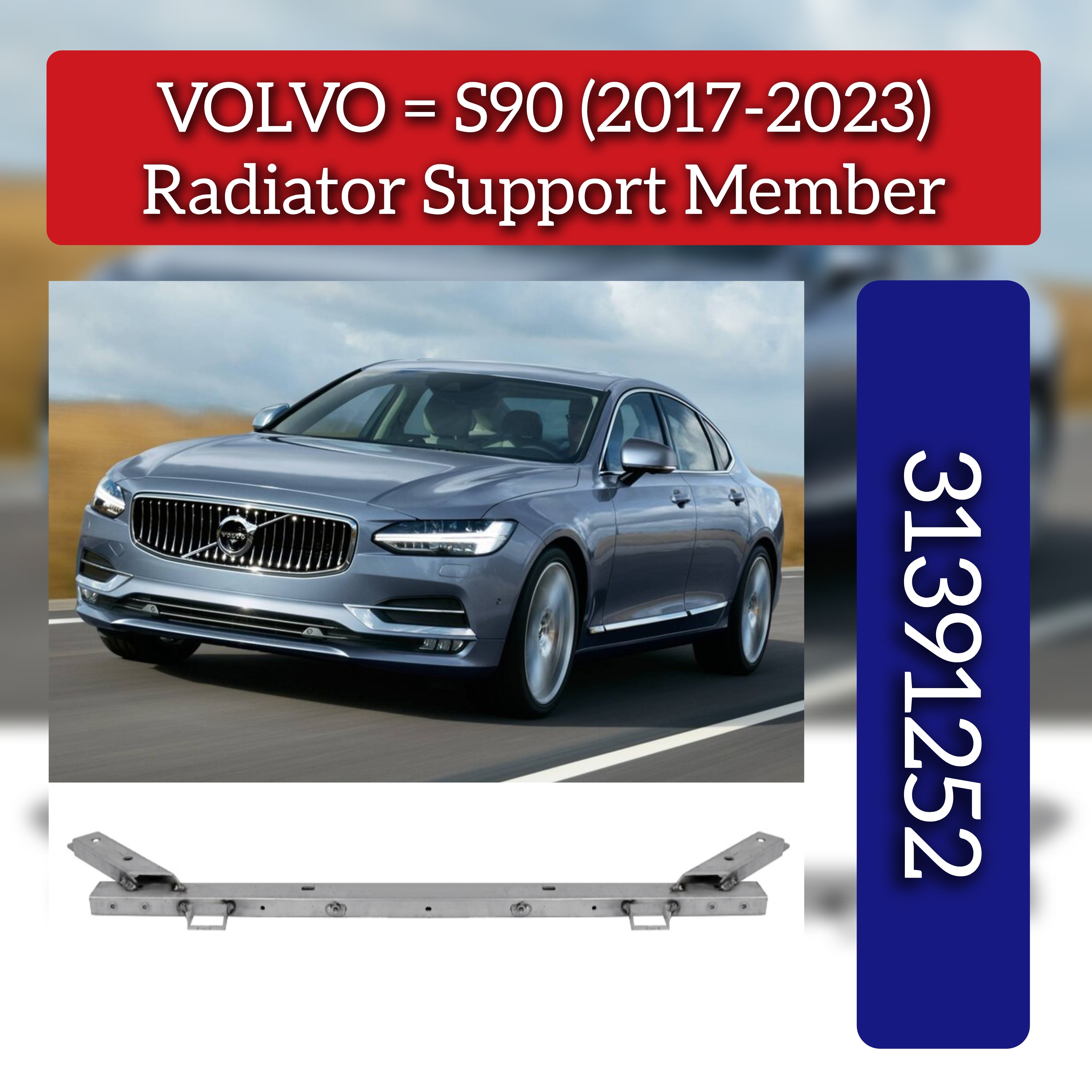 Radiator Support Member 31391252 Compatible With VOLVO S90 (2017-2023)