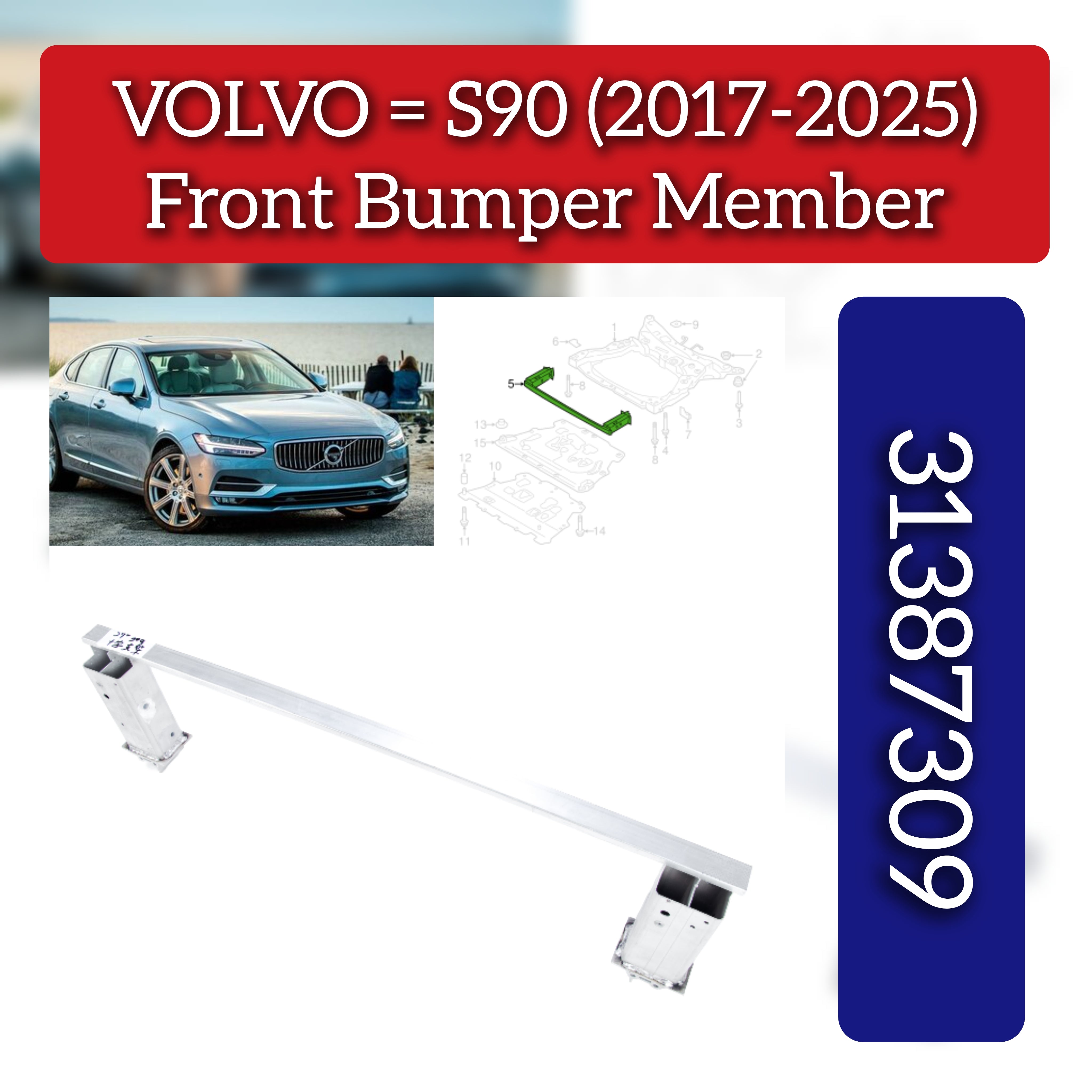 Front Bumper Member 31387309 Compatible With VOLVO - S90
