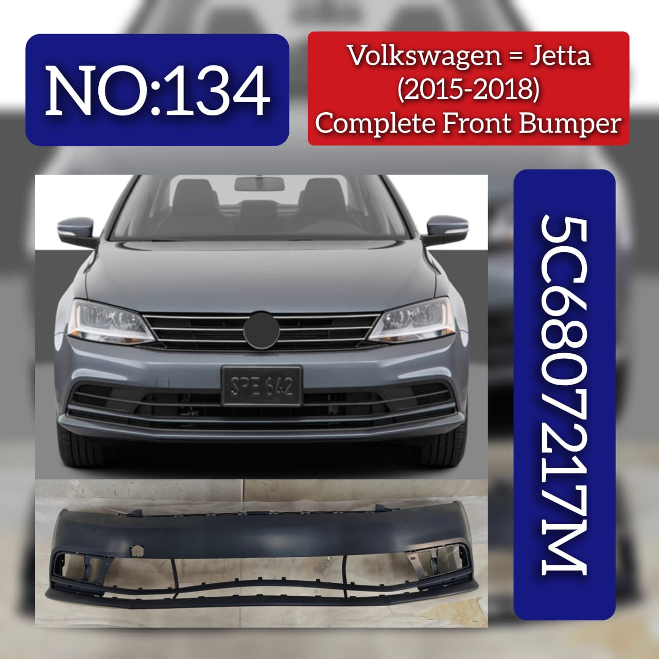 Complete Front Bumper 5C6807217M & 5C6807217AG & 5C6807217AGGRU Compatible With Volkswagen & JETTA IV (162, 163, AV3, AV2) | JETTA / CLASICO | VENTO Tag No.134