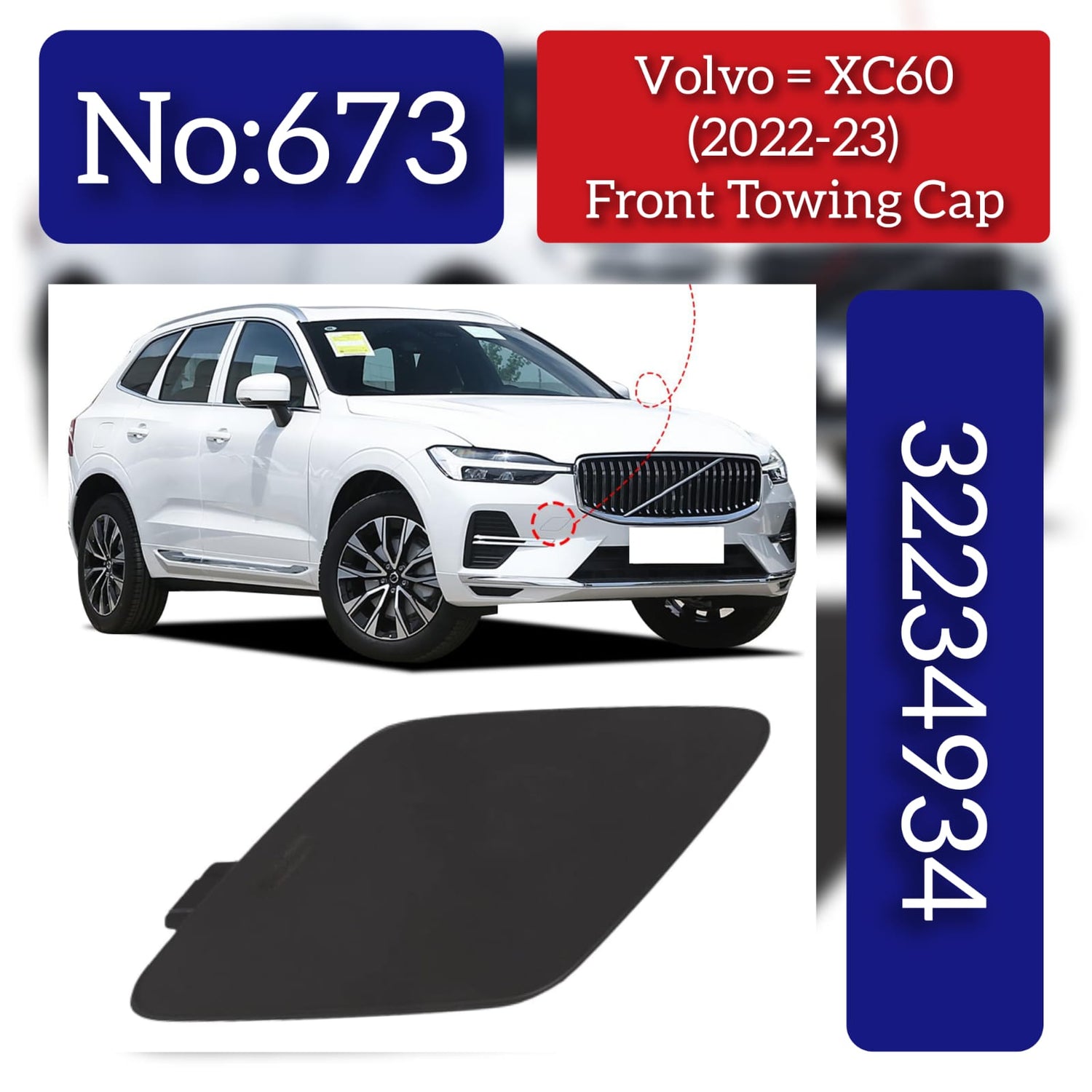 Front Towing Cap 32234934 40003790 Compatible With VOLVO & VOLVO XC60 II 246 (2018-23) Tag No.673