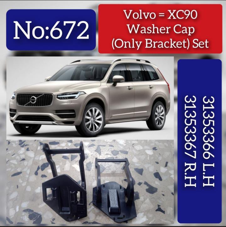 Washer Cap (Only Bracket Set) Left 31353366 Right 31353367 Compatible With VOLVO & VOLVO XC90 I (275) Tag No.672