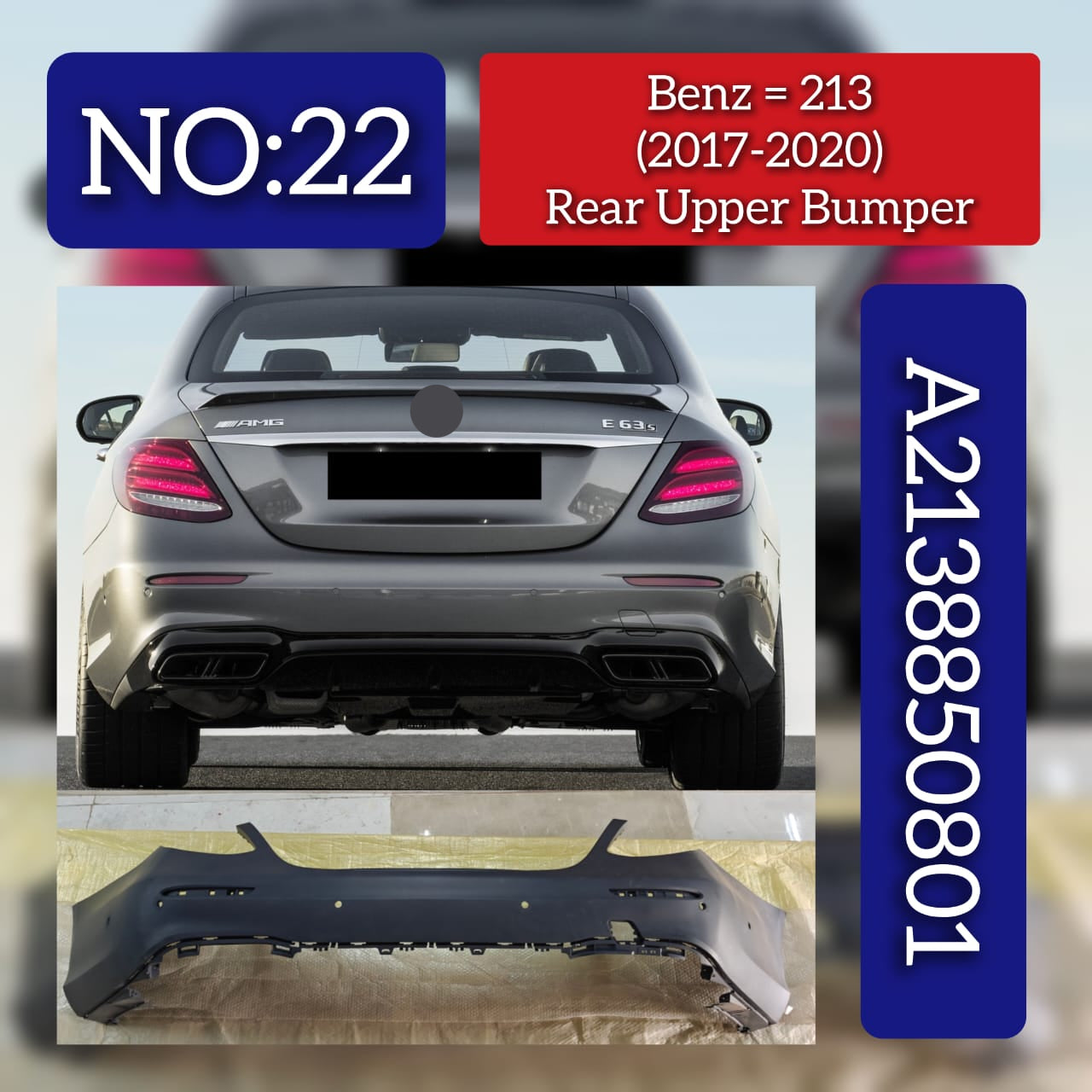 Rear Upper Bumper A2138850801 A21388508019999 Compatible With MERCEDES-BENZ & E-CLASS (W213) Tag No.22