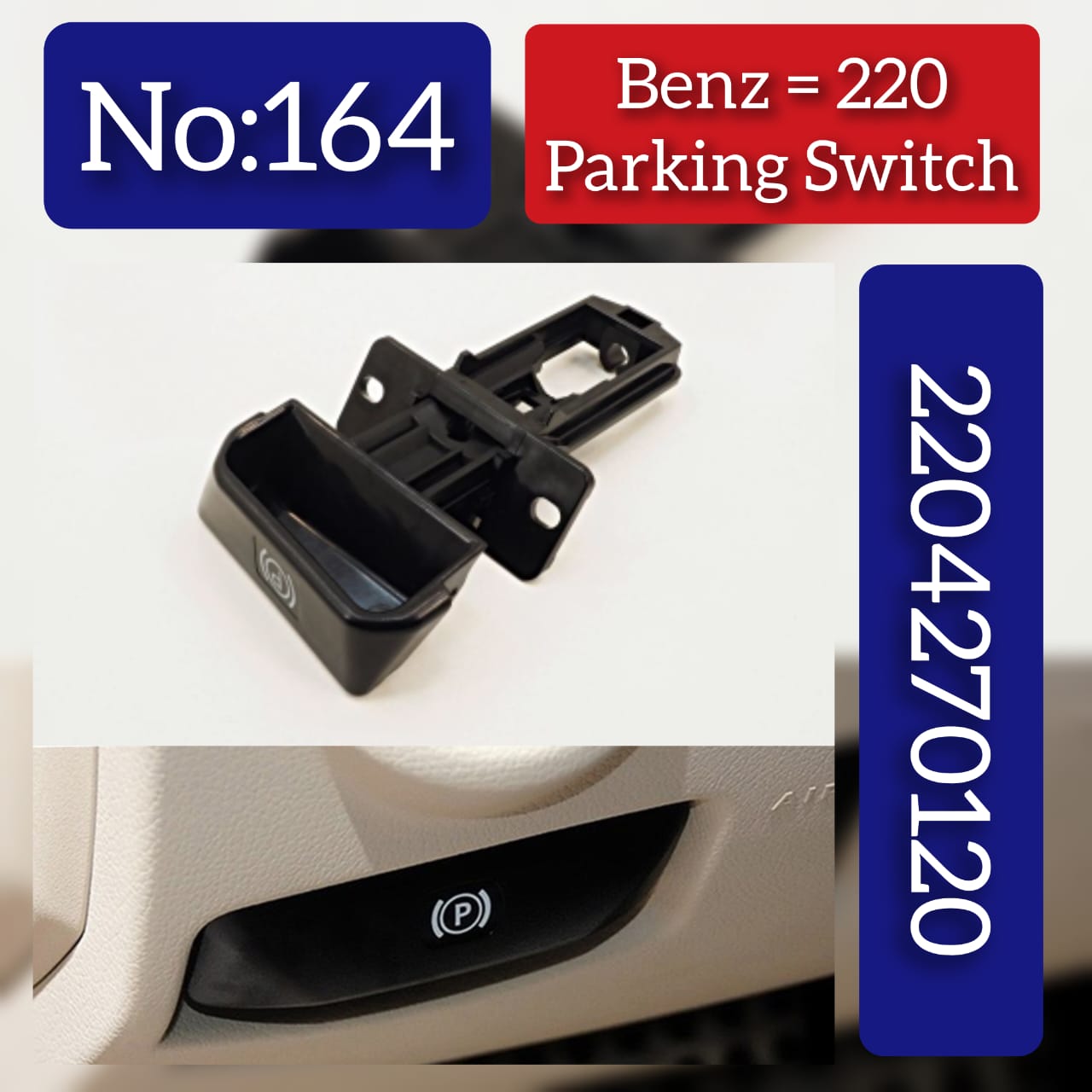 Parking Switch 2204270120 Compatible with Mercedes & Mercedes Benz & S-CLASS (W220 Tag  No.164