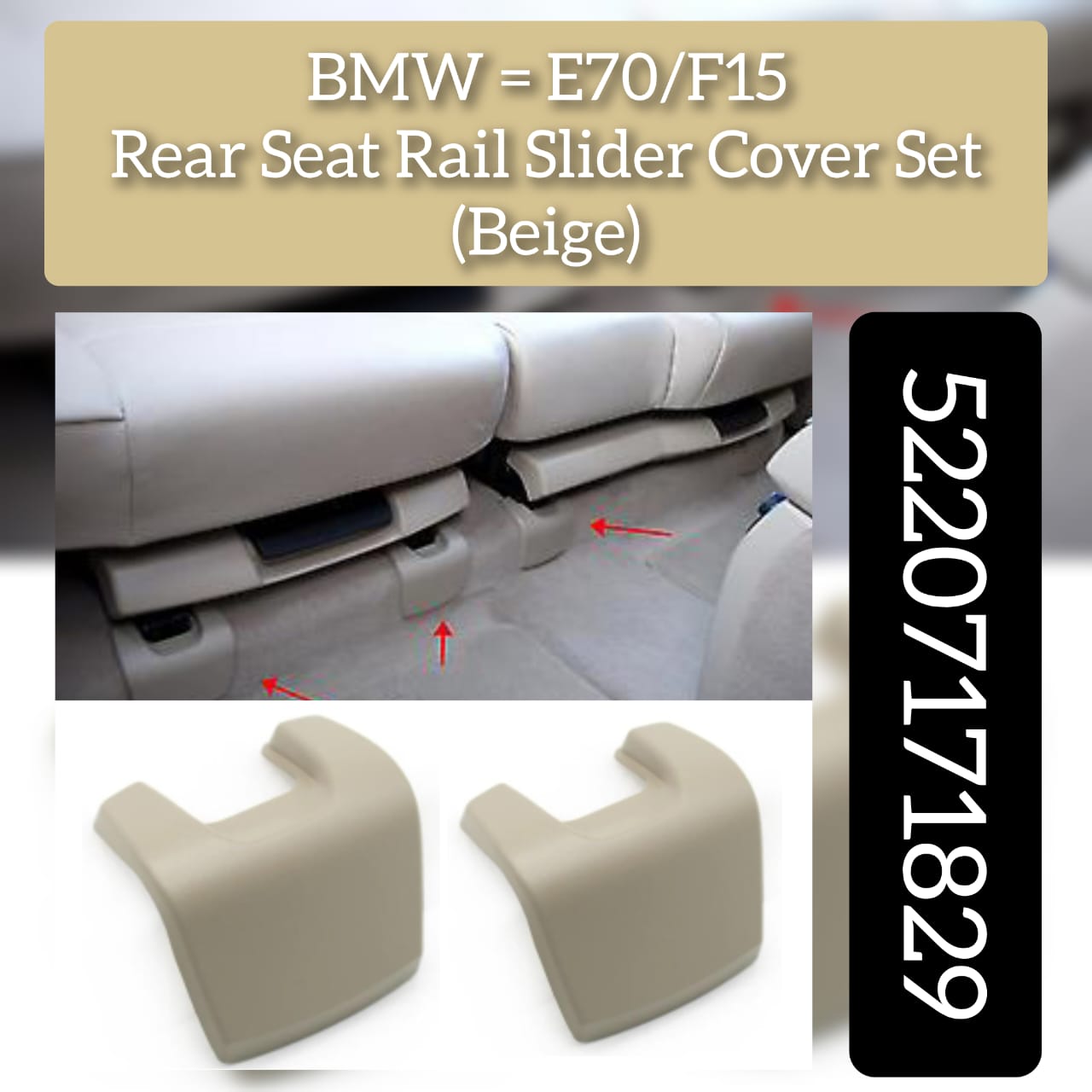 Rear Seat Rail Slider Cover Set (Beige) 52207171829  Compatible with BMW & X5 E70 2006-2014 & X5 F15 2014-2019