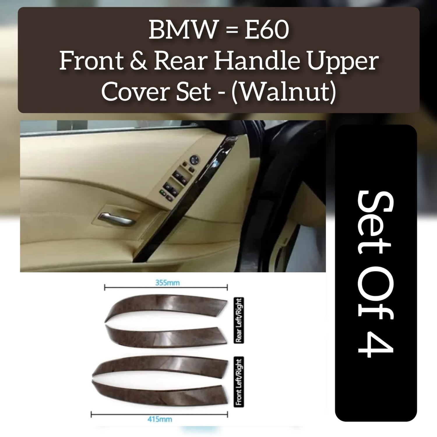 Interior Door Handle Outer Cover Set Model A 51417076297 & 51417076298 & 51427079441 & 51427079442  Compatible with  BMW & 5 SERIES E60 2006-2010