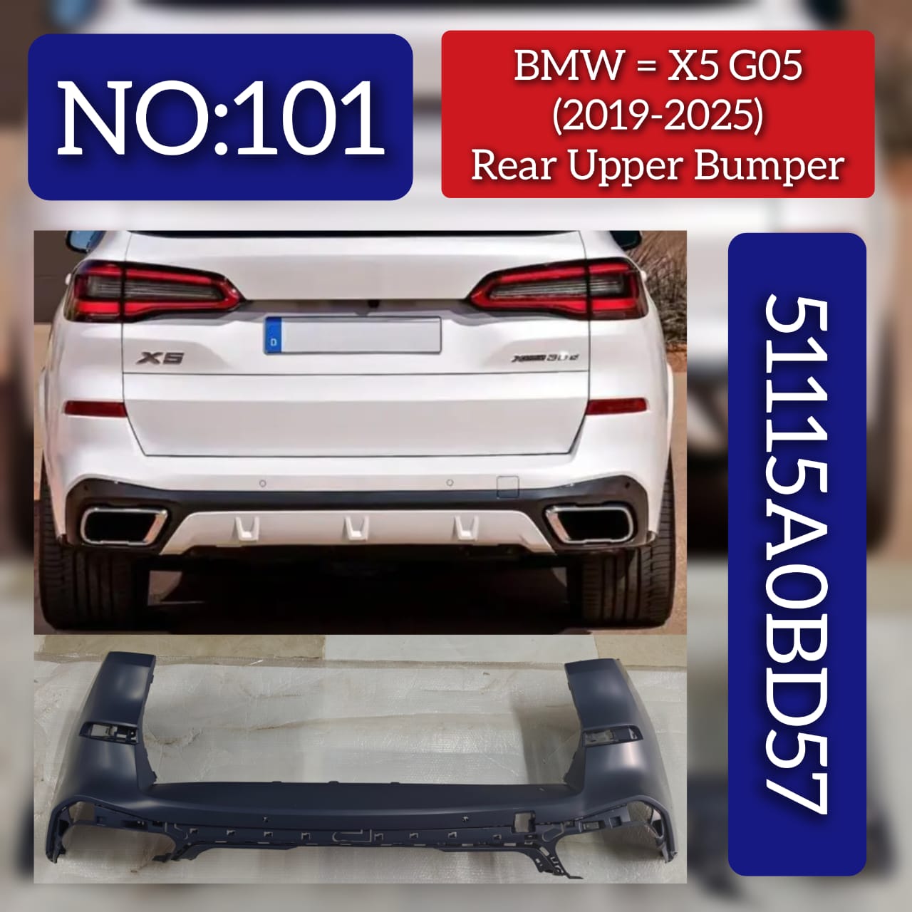 Rear Upper  Bumper 51115A0BD57 Compatible With BMW  BMW X5 (G05) (2019 2025) Tag No.101