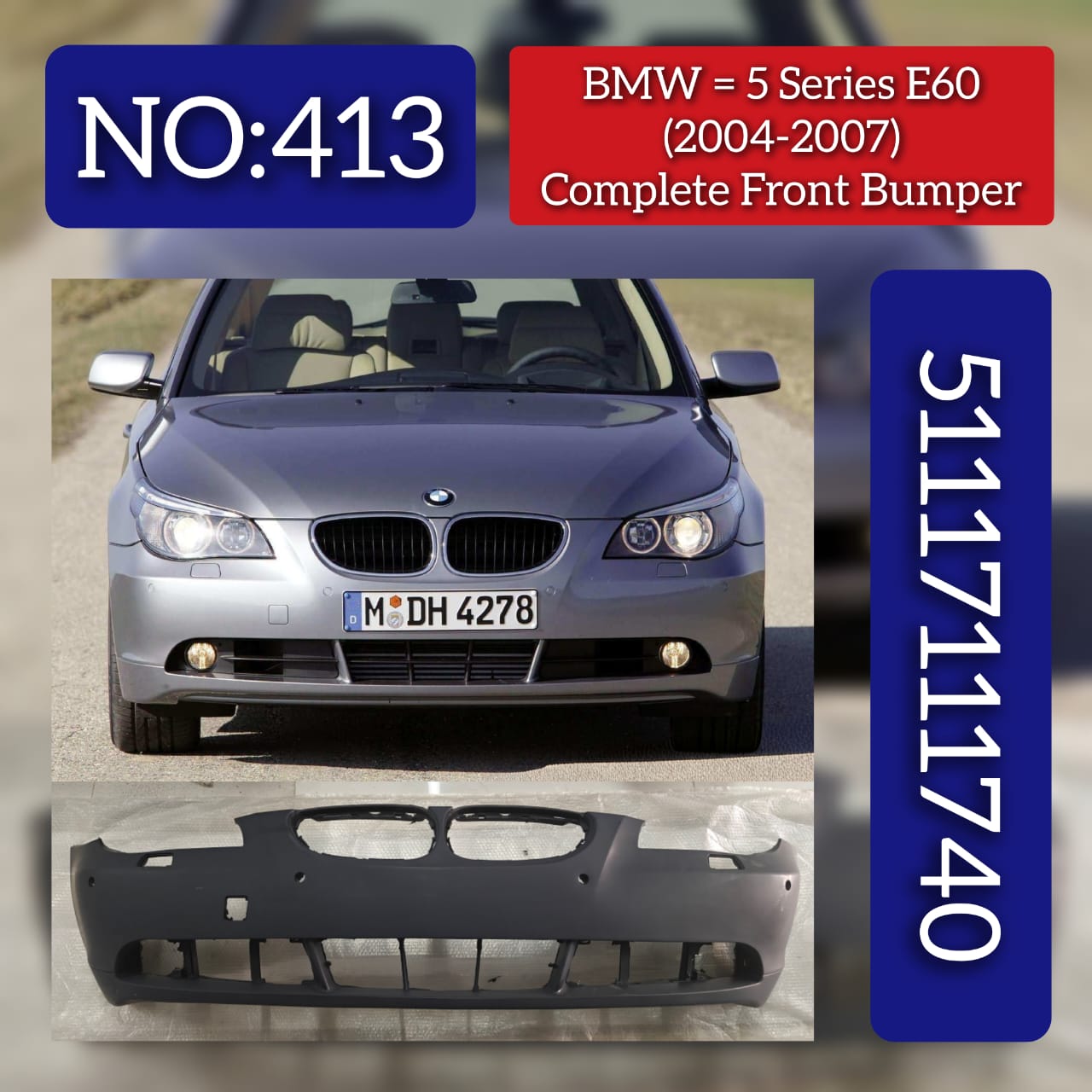 Front Bumper 51117111740 Compatible With BMW 5 SERIES E60 2006-2010 Tag No.413