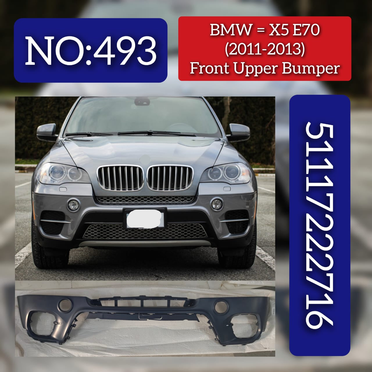 Front Upper Bumper 51117222716 Compatible With BMW X5 E70 20016-2014 Tag No.493