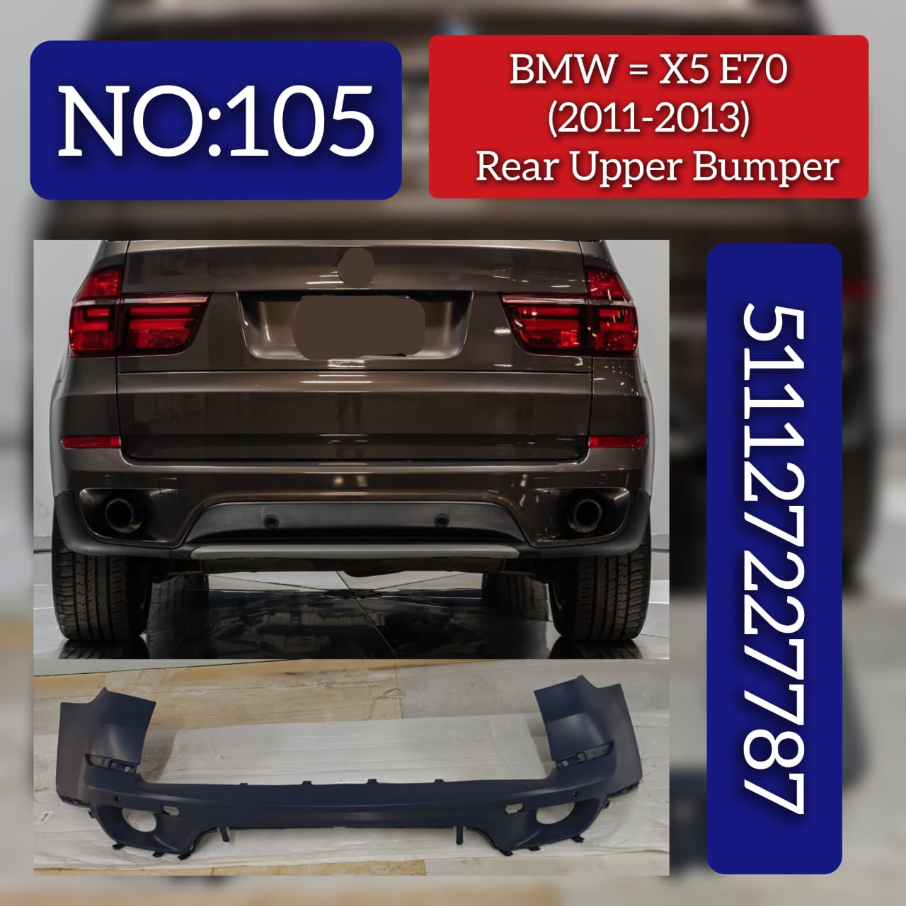 Rear Upper Bumper 51127227787 Compatible With BMW  X5 E70 2011-2013 Tag No.105