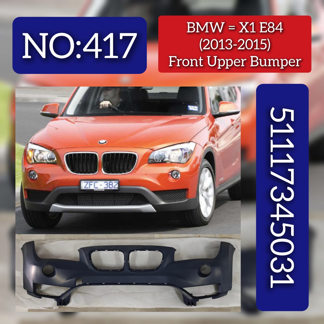 Front Upper Bumper 51117345031 Compatible With BMW  X1 E84 2010-2016 Tag no.417