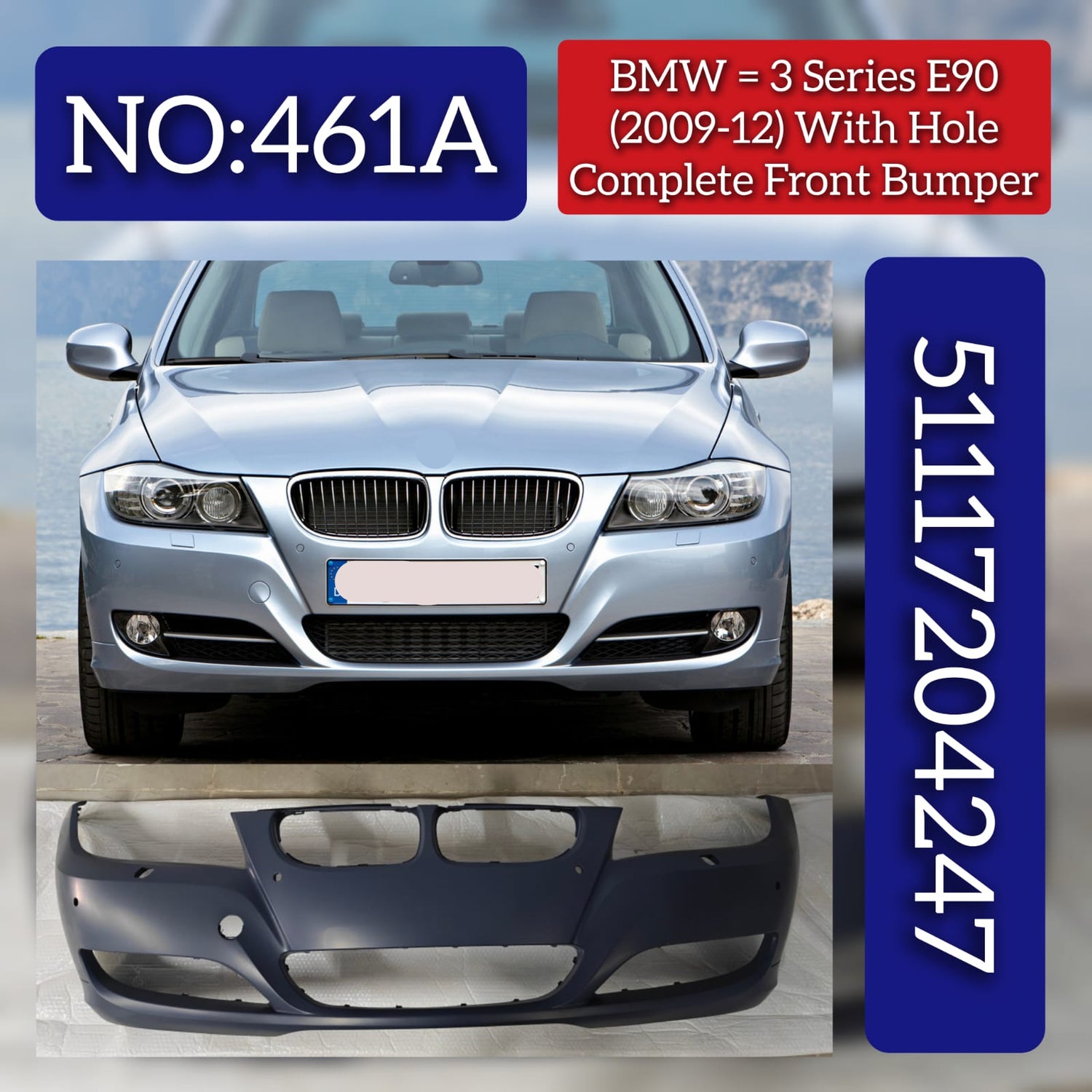 Front Bumper (With Hole) 51117204247 Compatible With BMW 3 SERIES E90 2006-2012 Tag No.461A
