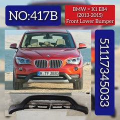 Front Lower Bumper 51117345033 51117345033 Compatible With BMW X1 E84 (2010-2016) Tag No.417B
