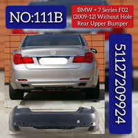 Rear Upper Bumper Without Hole 51127209924 Compatible With BMW  7 SERIES F02 2009-2016 Tag No.111B